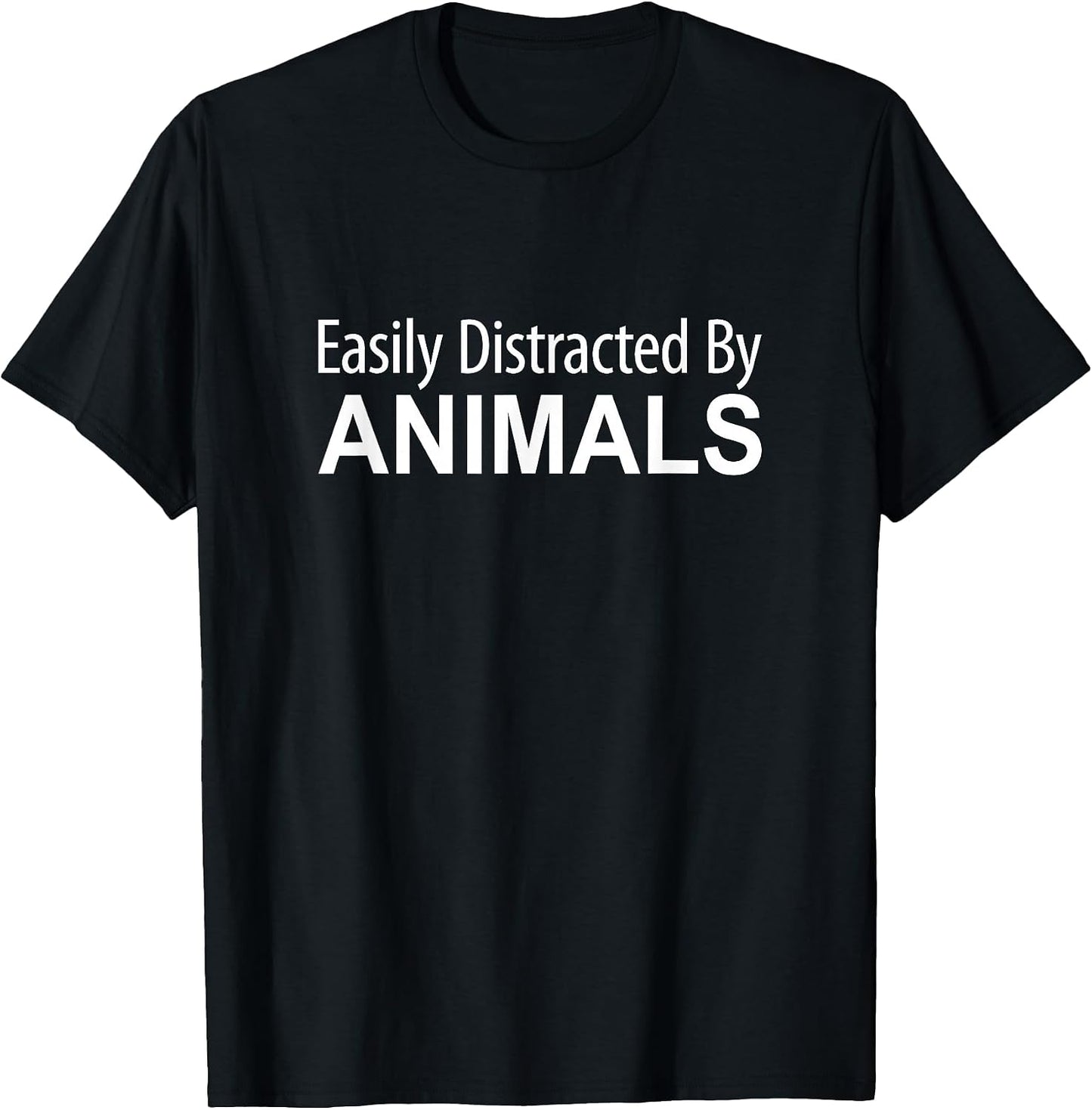 Easily Distracted By Animals