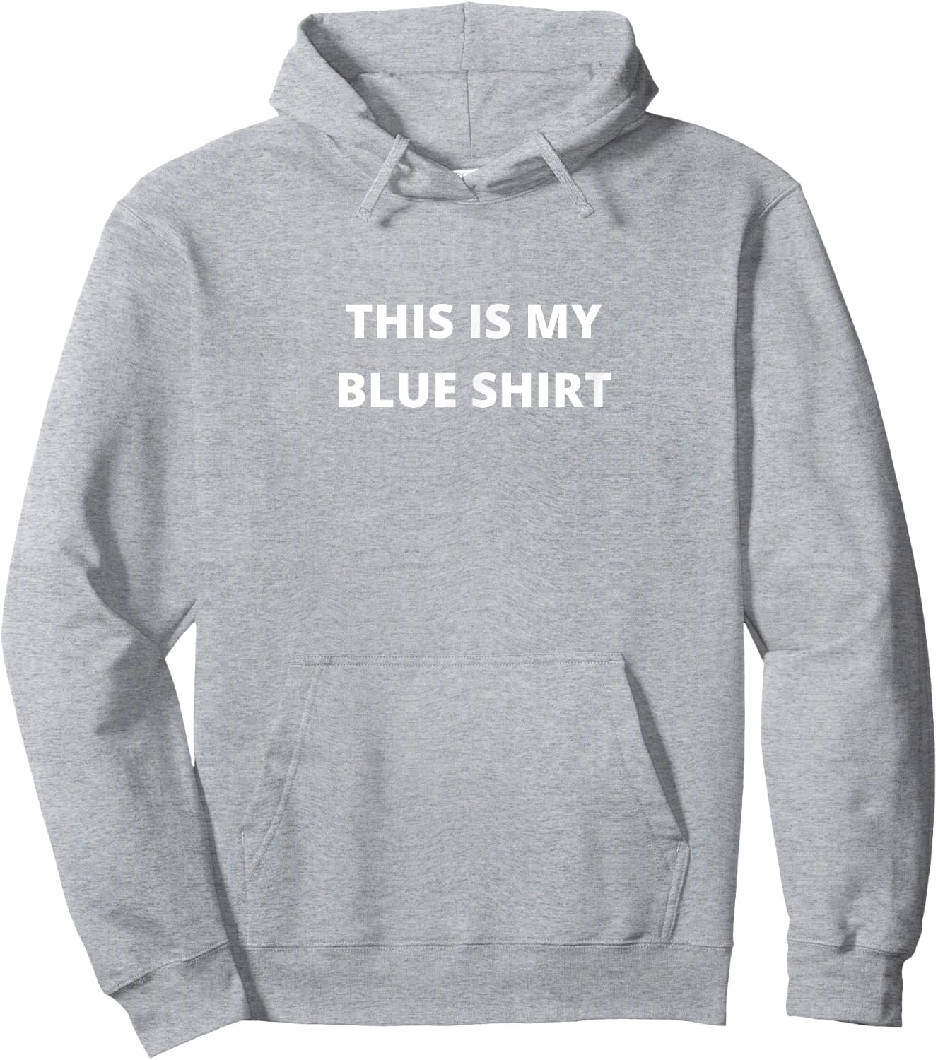 This is my Blue Shirt Funny Plain Text Hoodie - Hoodie | Ash