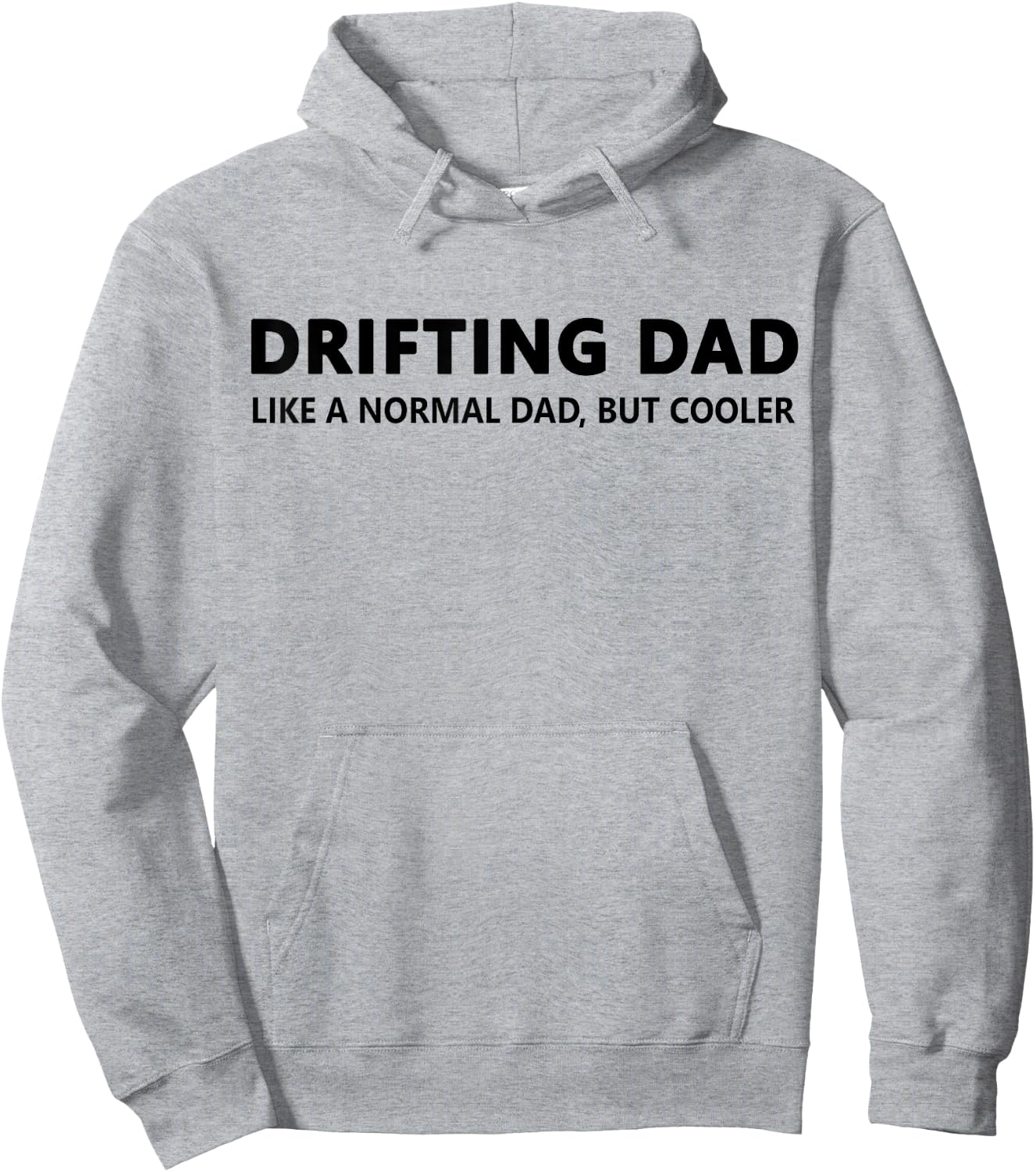 Drifting Dad Like A Normal Dad JDM Car Drift Hoodie - Hoodie | Ash