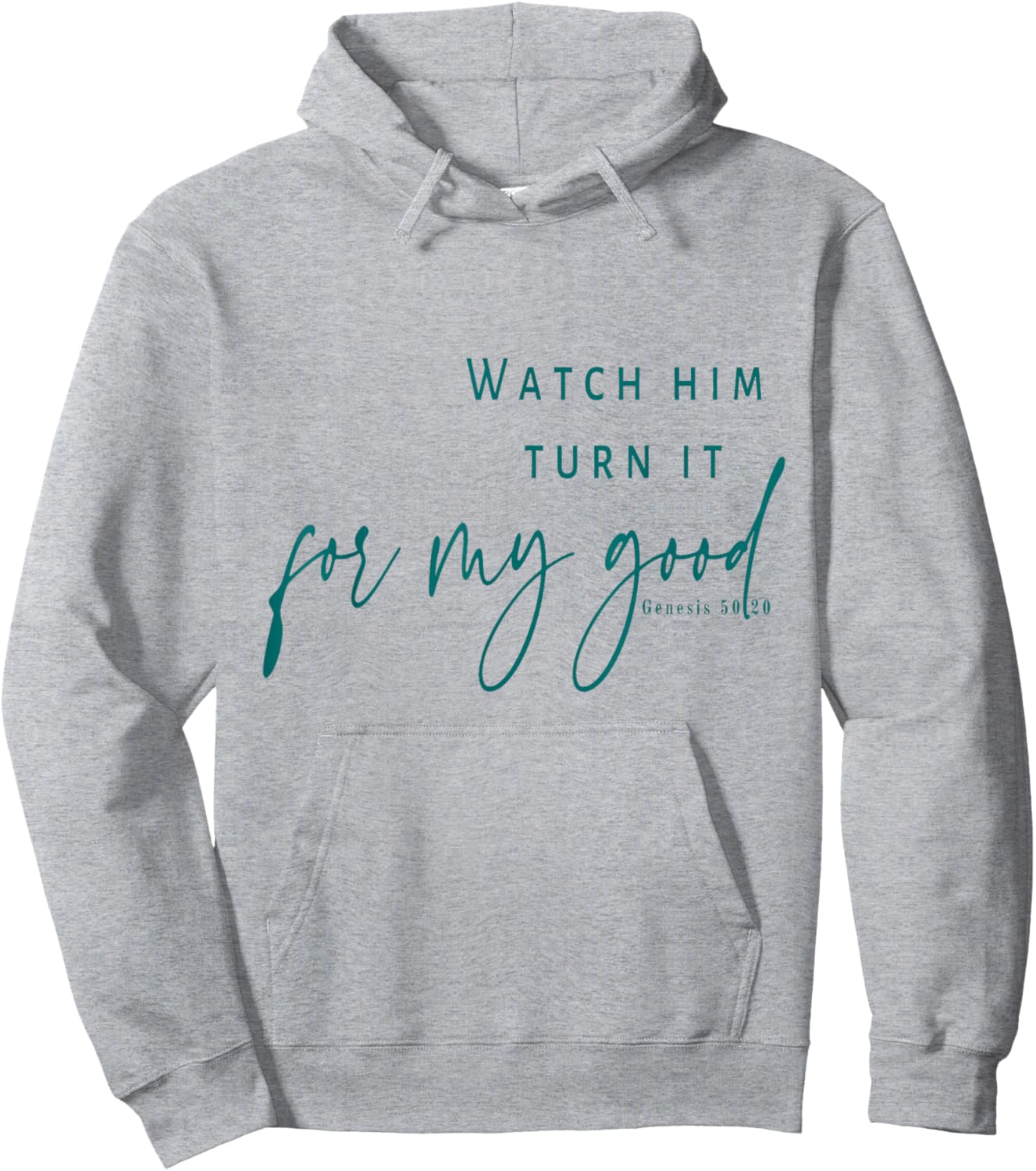 Watch God Turn It For My Good Hoodie - Hoodie | Ash