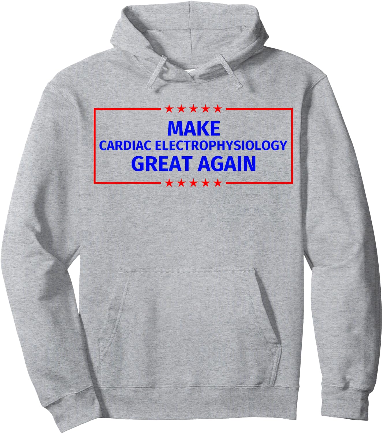 Make Cardiac electrophysiology Great Again Hoodie - Hoodie | Ash