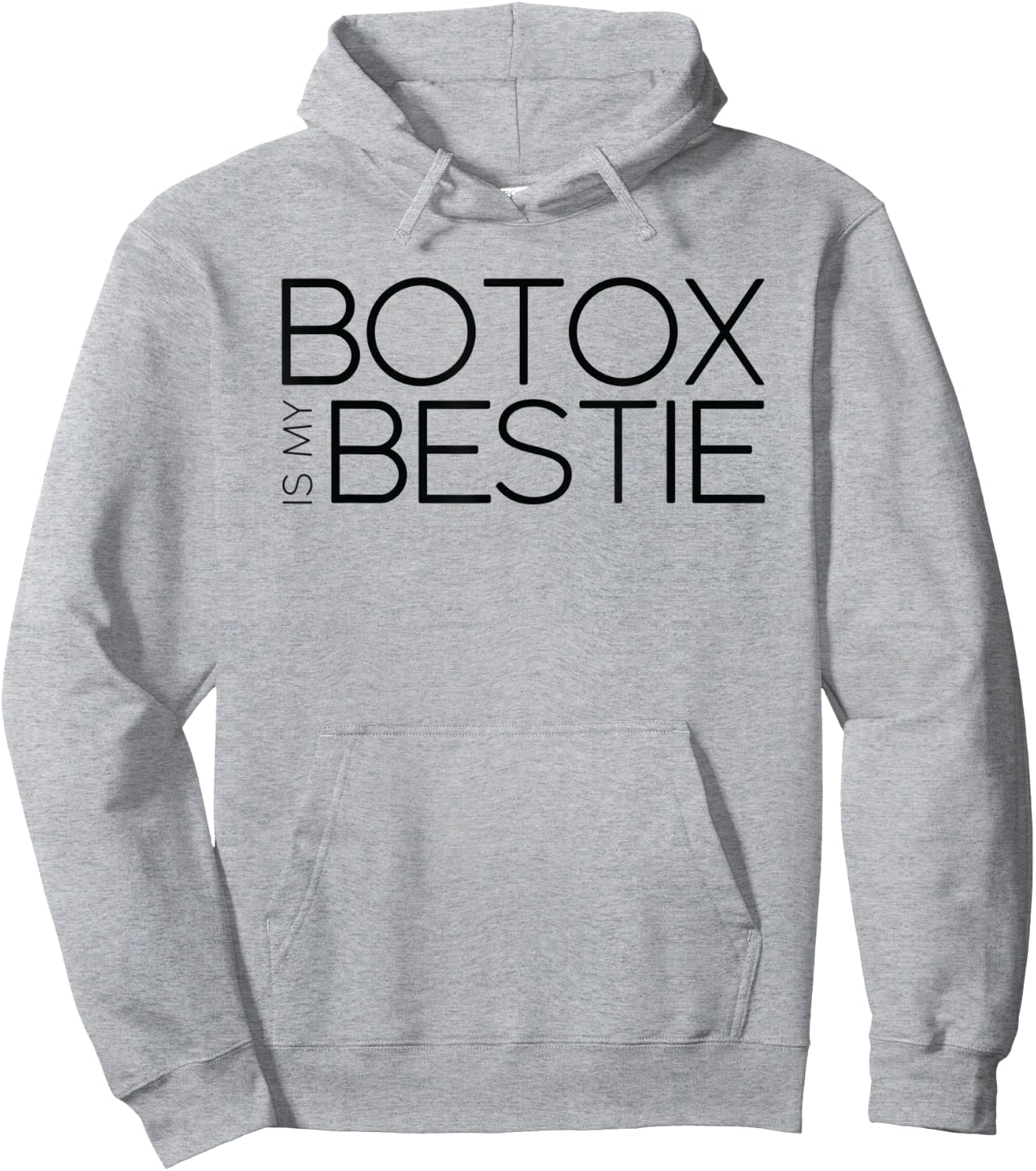 Botox is My Bestie Hoodie - Hoodie | Ash