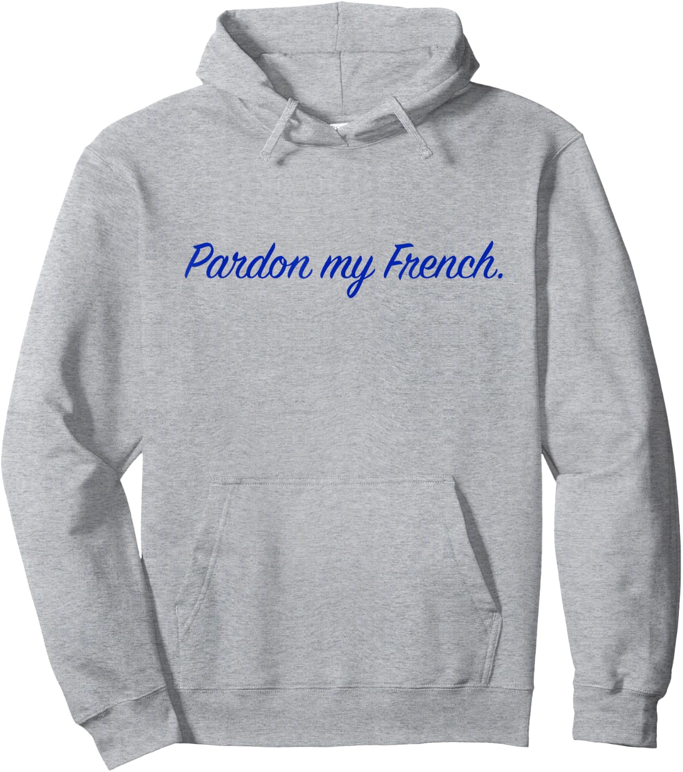 Pardon my French. Hoodie - Hoodie | Ash