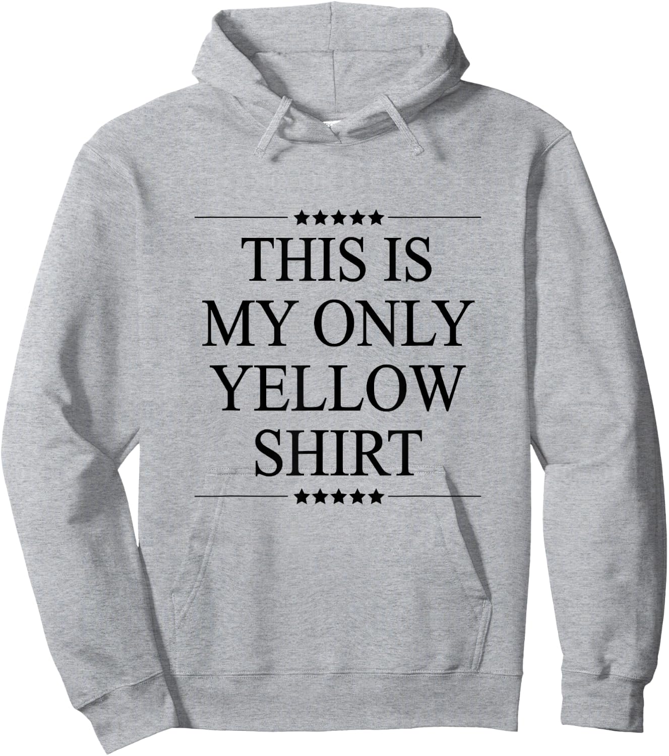 This is My Only Yellow Shirt Funny Graphic Hoodie - Hoodie | Ash