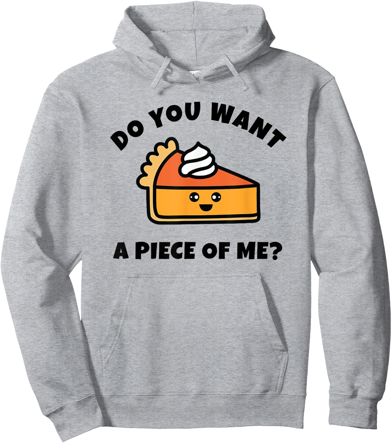 Pumpkin Pie, Do You Want a Piece of Me, Funny Hoodie - Hoodie | Ash