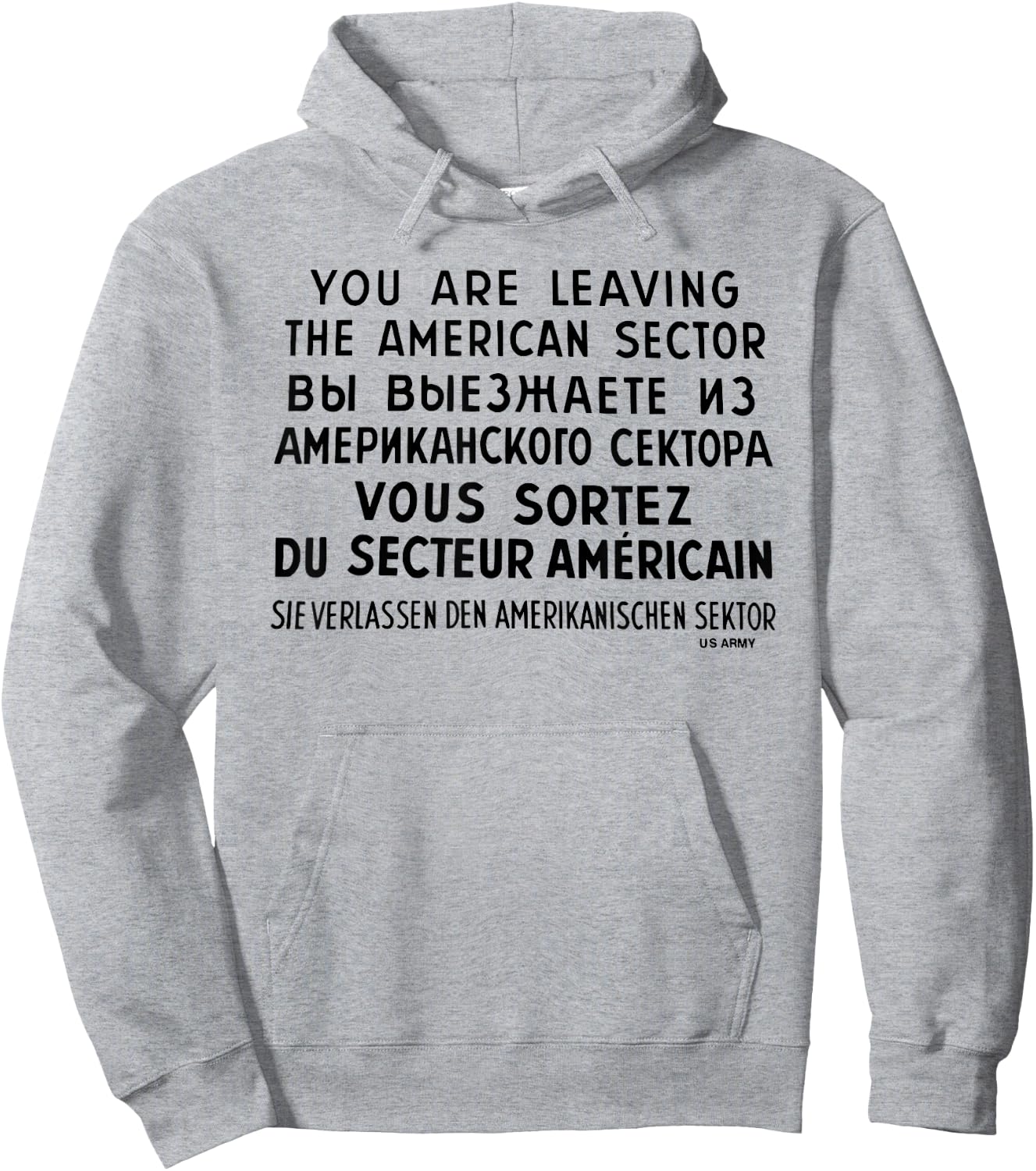 You Are Leaving The American Sector Hoodie - Hoodie | Ash