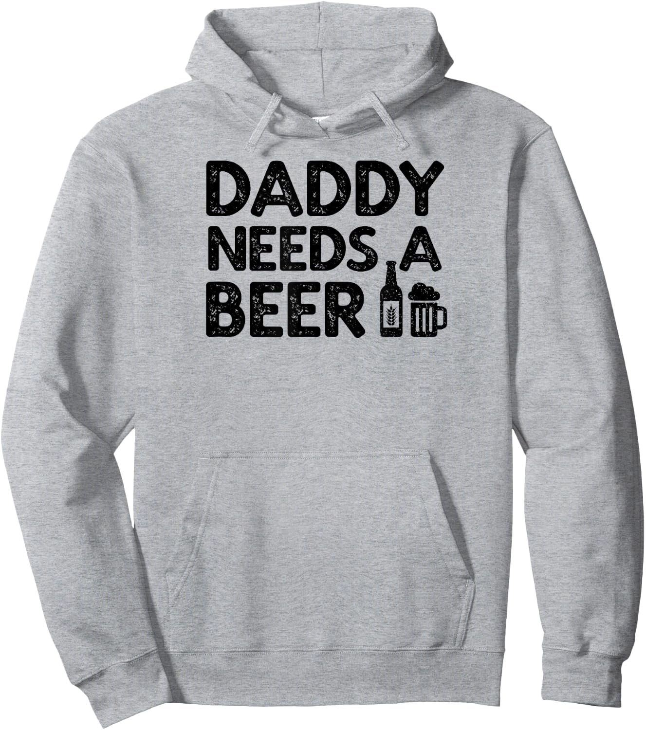 Daddy Needs A Beer Hoodie - Hoodie | Ash