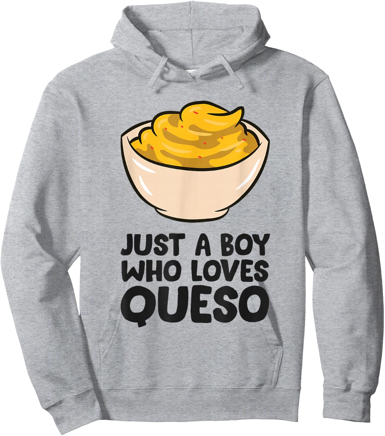 Just a Boy Who Loves Queso Hoodie - Hoodie | Ash