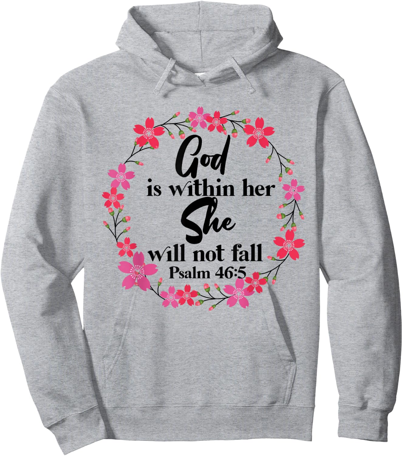 Christian Bible Verse Psalm 46:5 Flower Hoodie - Hoodie | Ash