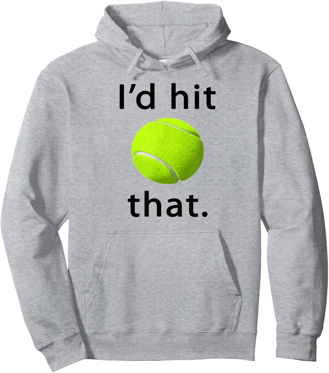 I'd Hit That Tennis Love Hoodie - Hoodie | Ash