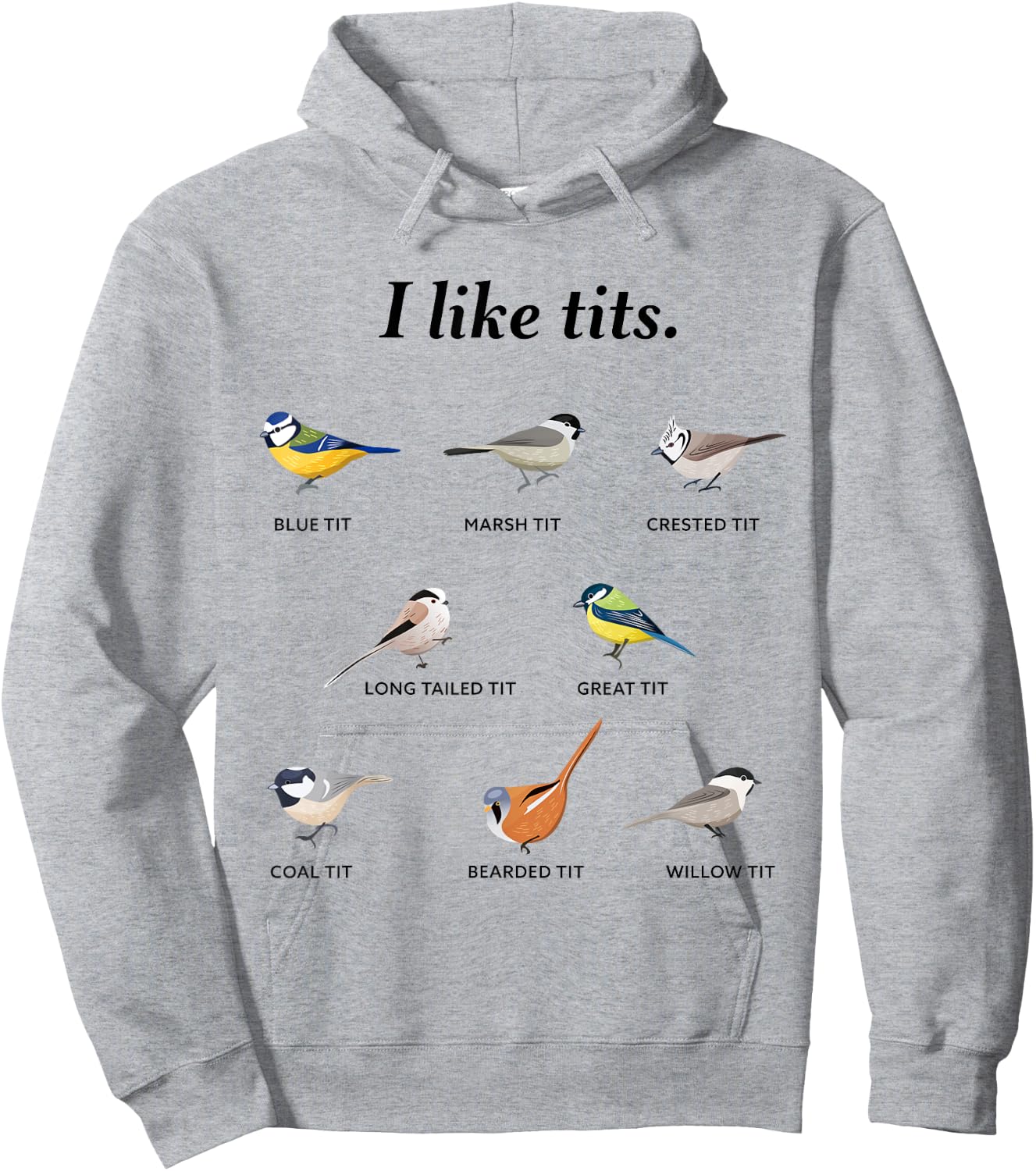 I like tits - Funny Bird watching Gift Hoodie - Hoodie | Ash