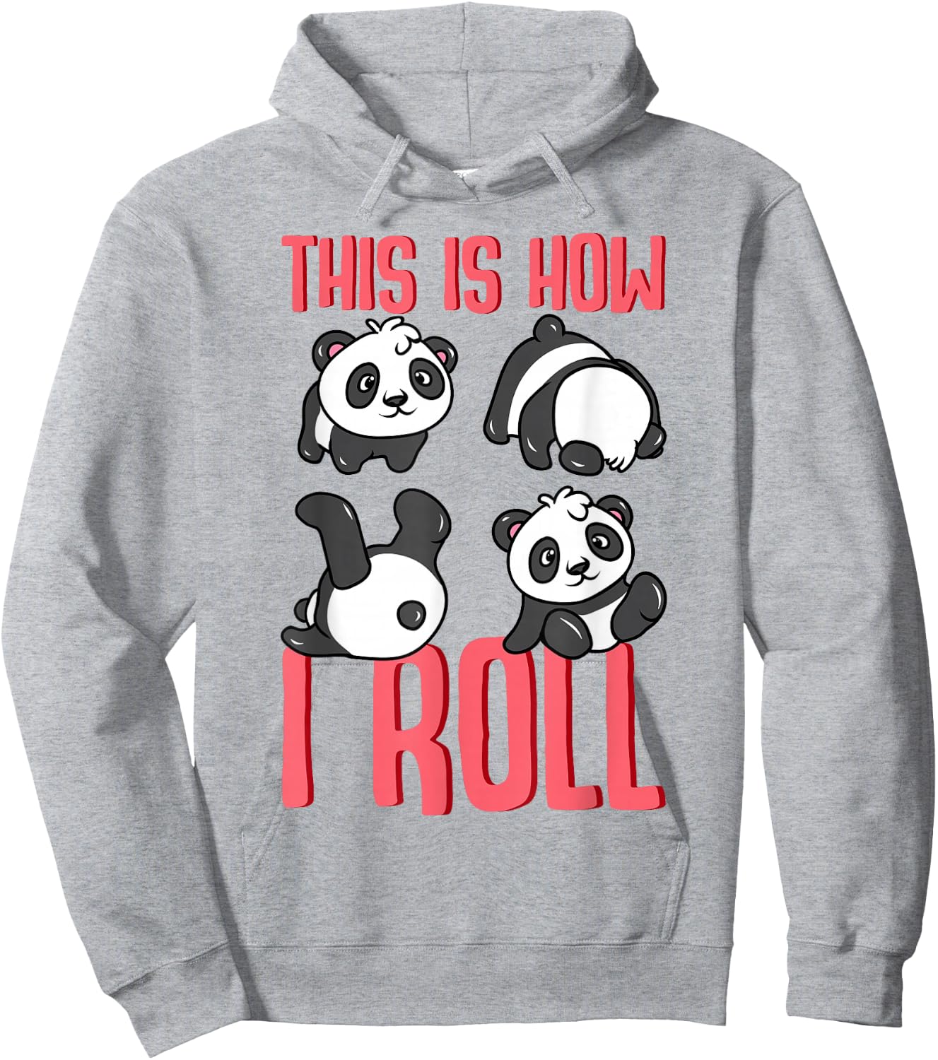 Funny Panda Pun This Is How I Roll Gift Hoodie - Hoodie | Ash