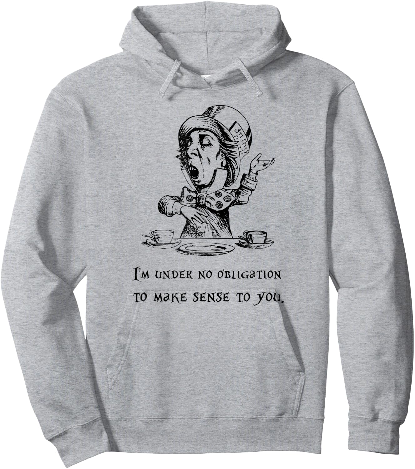 Mad Hatter Quote Hoodie - Hoodie | Ash