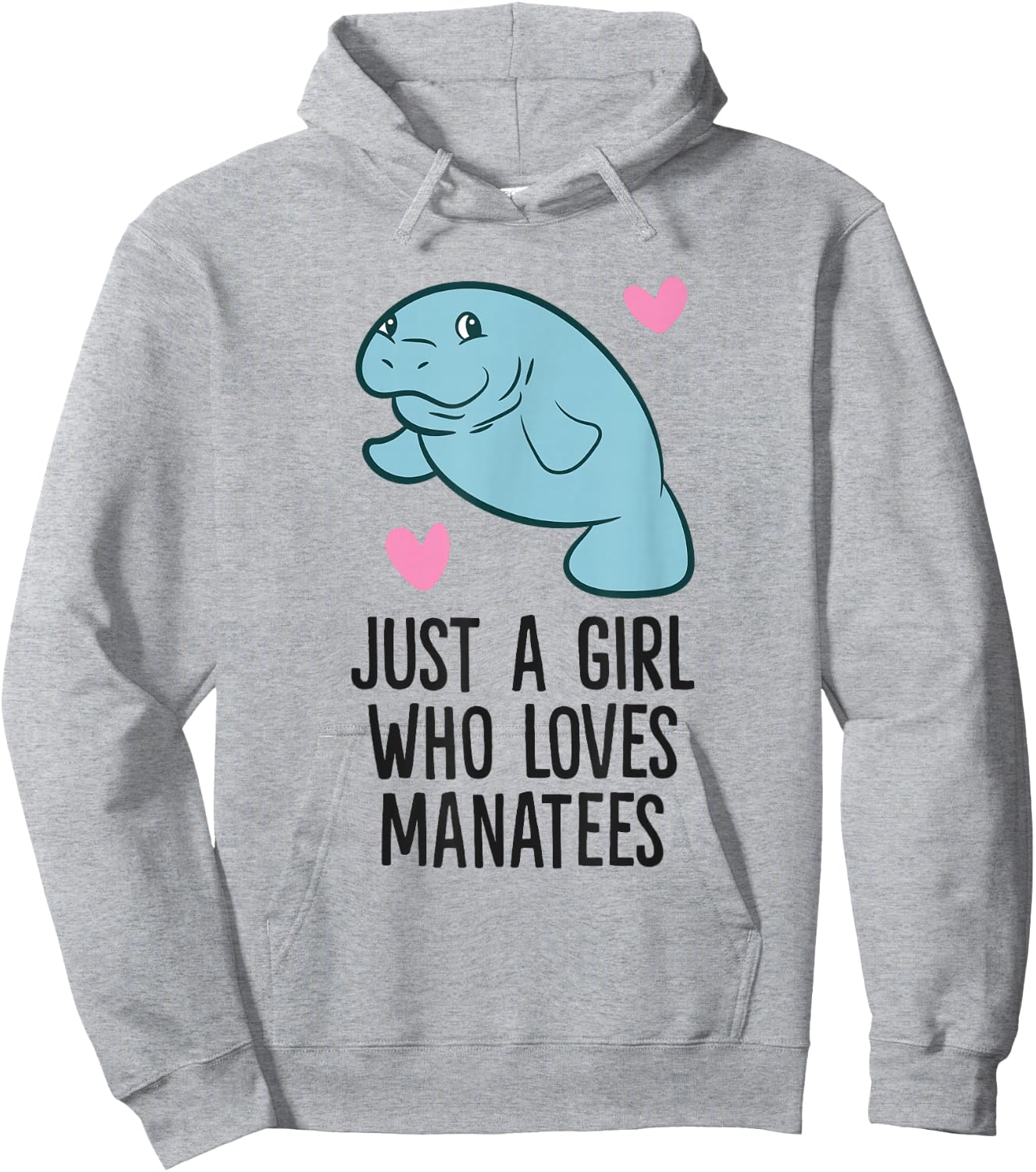 Just a Girl Who Loves Manatees Hoodie - Hoodie | Ash