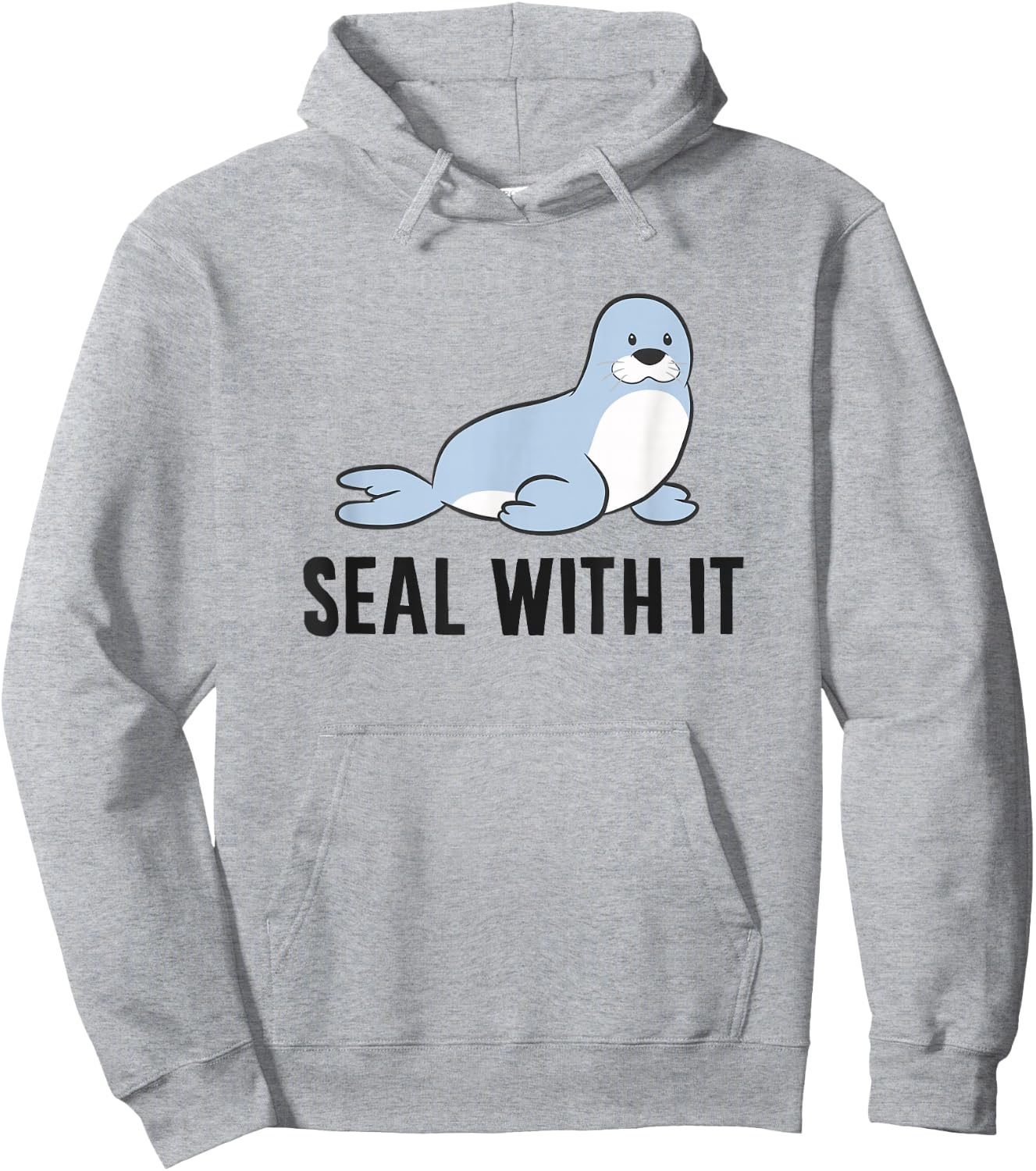 Funny Sea Lion Pun Seal With It Cute Sea Lion Hoodie - Hoodie | Ash