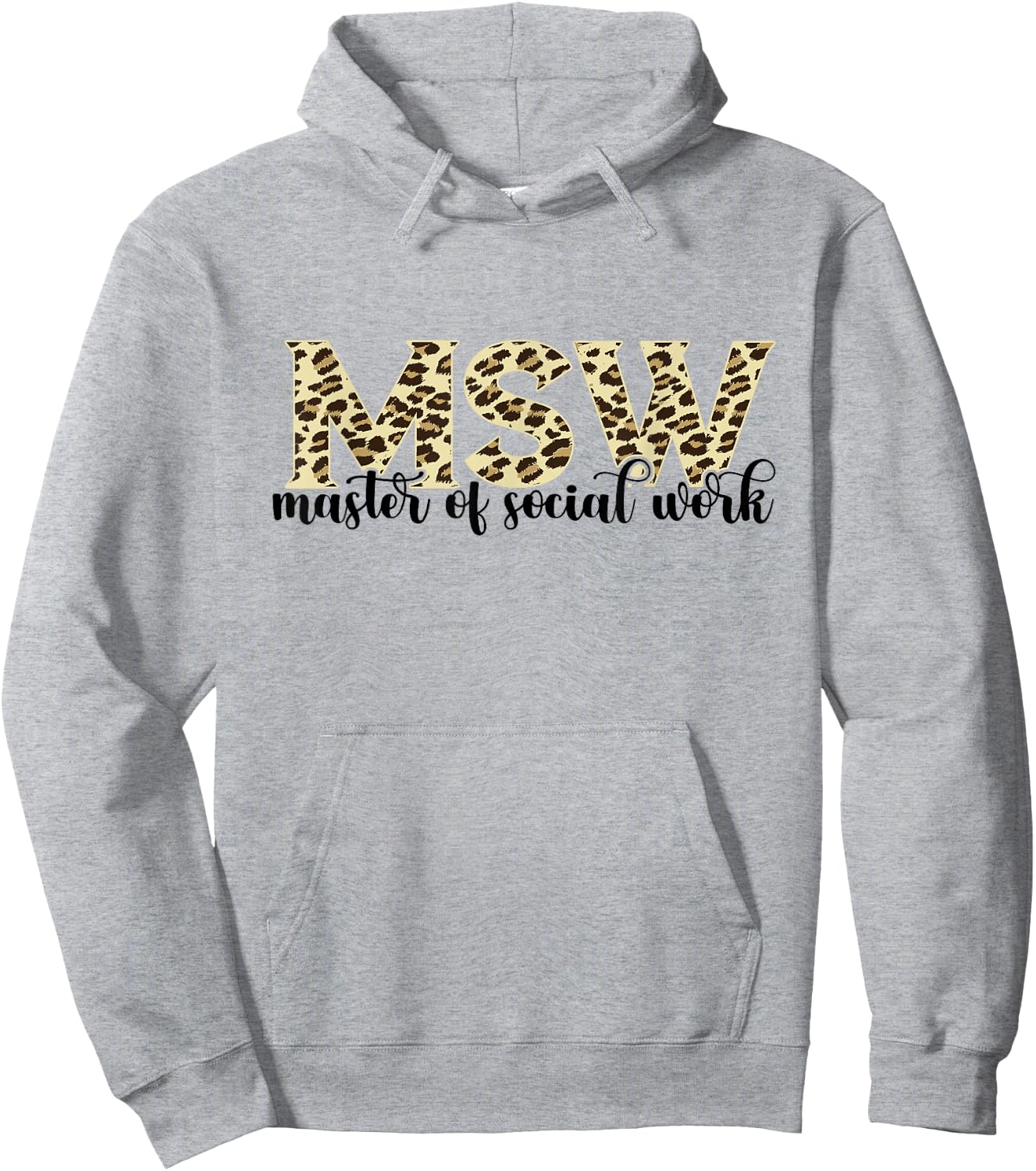 MSW Leopard Master Of Social Work Social Worker Hoodie - Hoodie | Ash