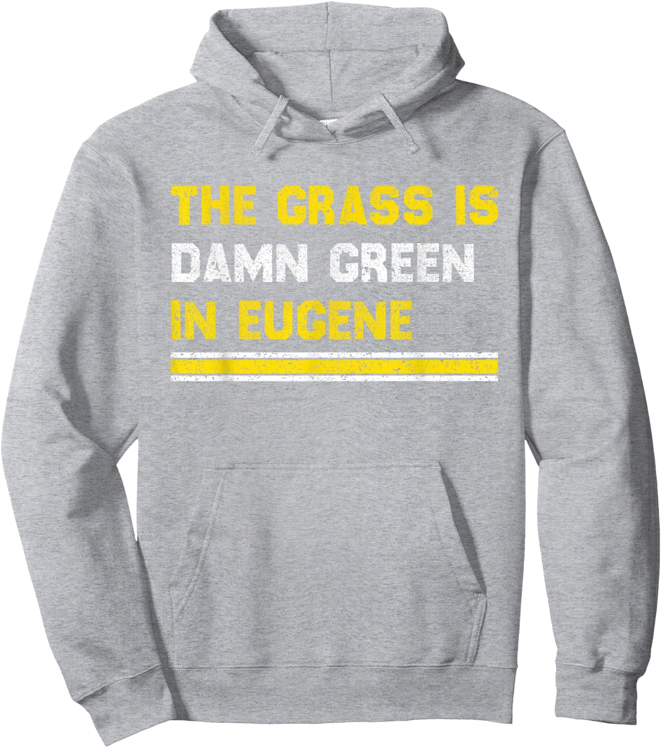The Grass is Damn Green in Eugene Hoodie - Hoodie | Ash