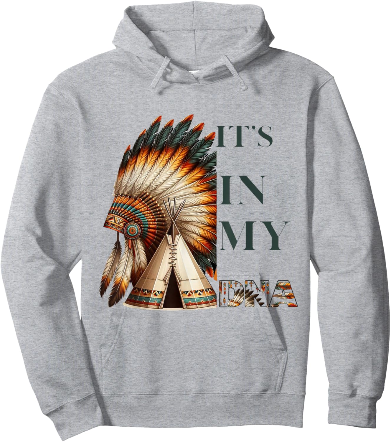 It's In My DNA Native American Indian Day Pride Hoodie - Hoodie | Ash