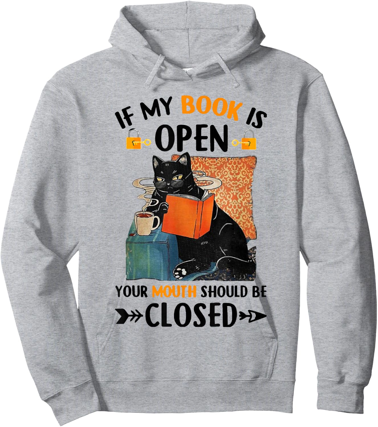If My Book Is Open Your Mouth Should Be Closed Hoodie - Hoodie | Ash
