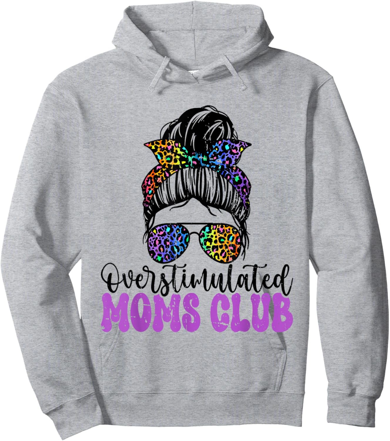 Overstimulated Moms Club Mother's Day Mom Hoodie - Hoodie | Ash