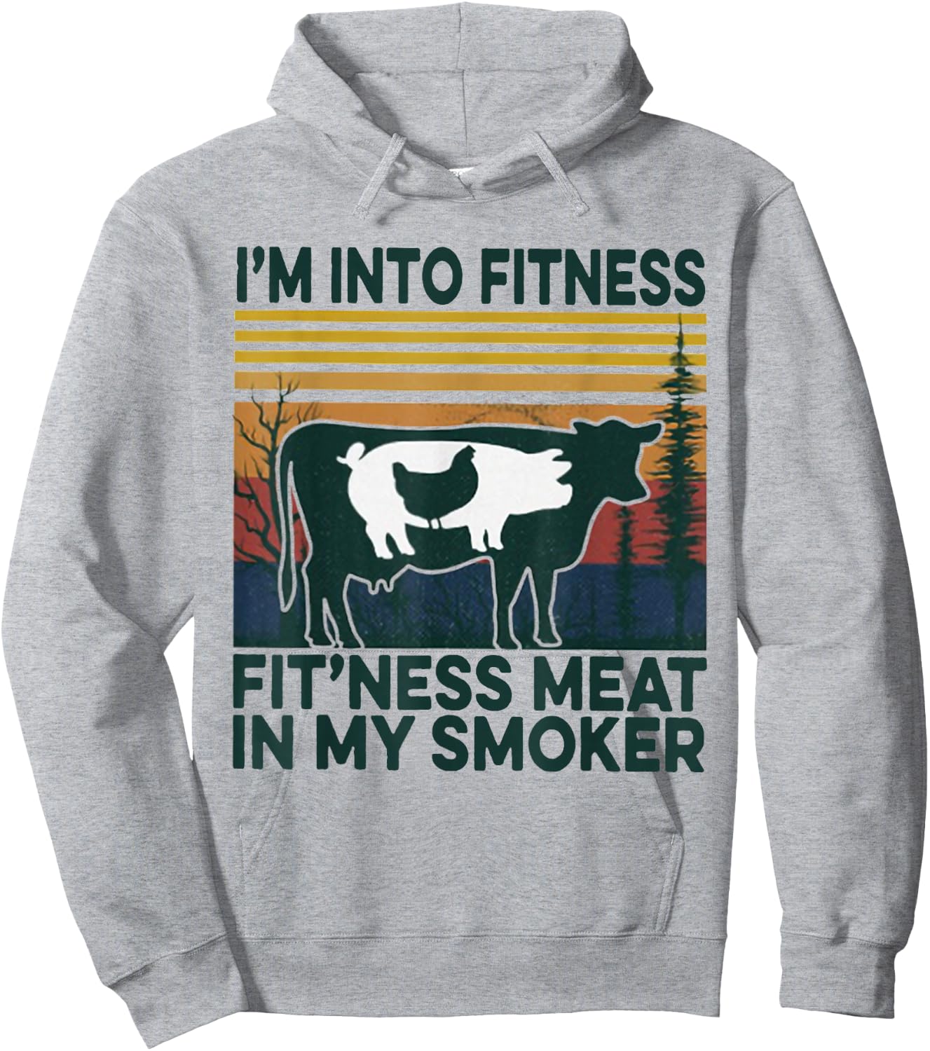 I'm Into Fitness Fit'ness Meat In My Smoker Hoodie - Hoodie | Ash