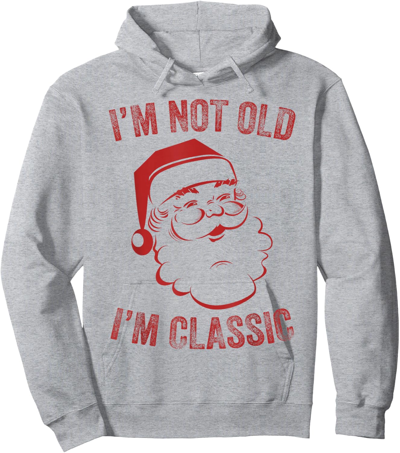 I'm Not Old I am Classic Funny Christmas Santa Hoodie - Hoodie | Ash