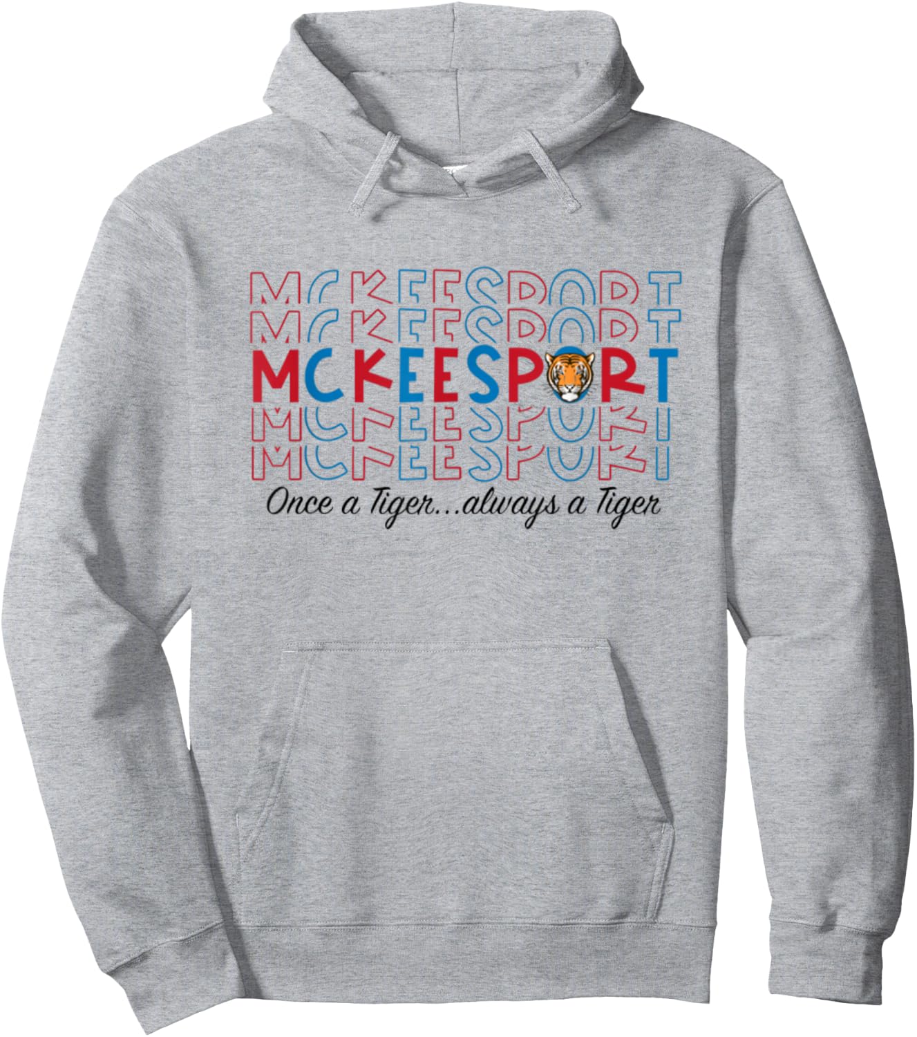 Once a Tiger always a tiger mckeesport Hoodie - Hoodie | Ash