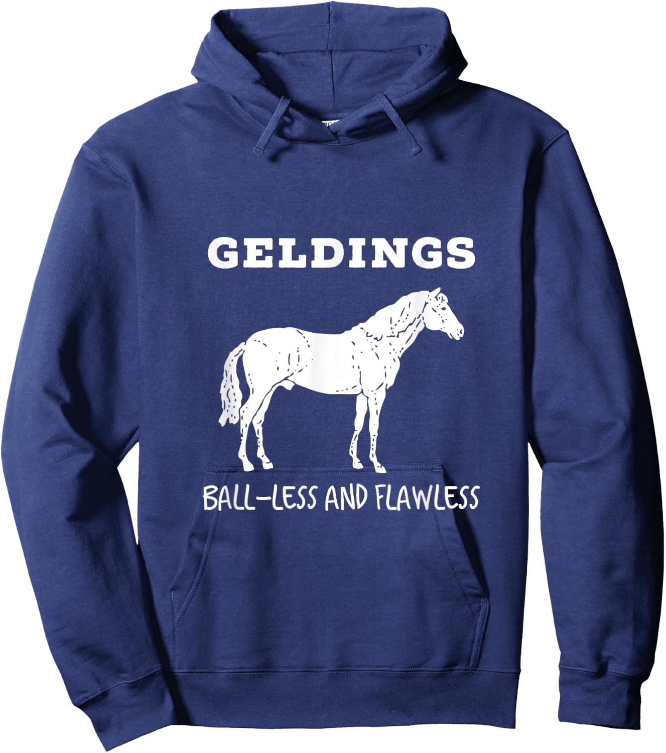 Geldings Ball-Less and Flawless White Font Hoodie - Hoodie | Navy