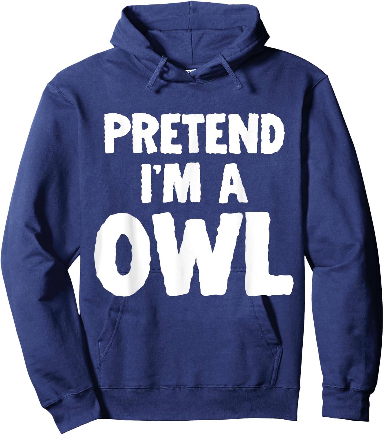 Pretend I'm A Owl Funny Halloween Costume Humor Hoodie - Hoodie | Navy