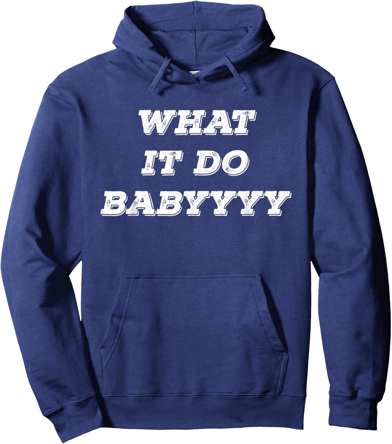What It Do Baby Hoodie - Hoodie | Navy