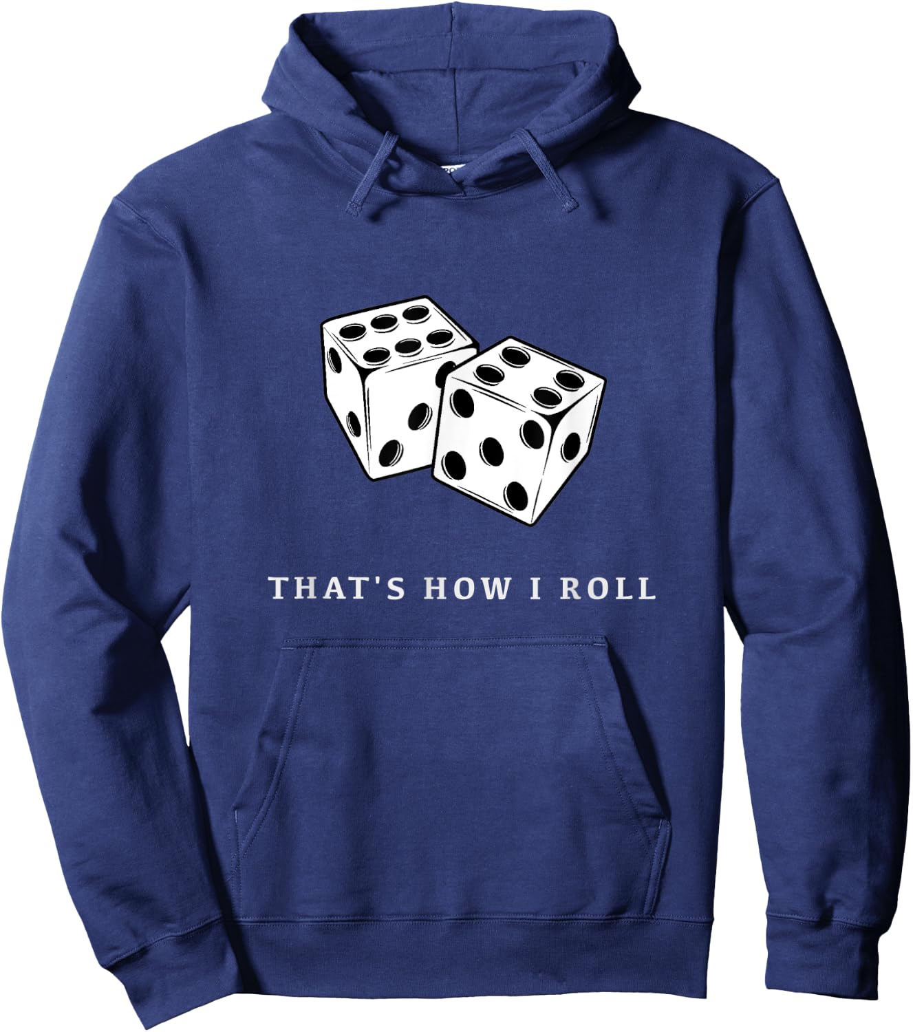 That’s How I Roll Hoodie - Hoodie | Navy