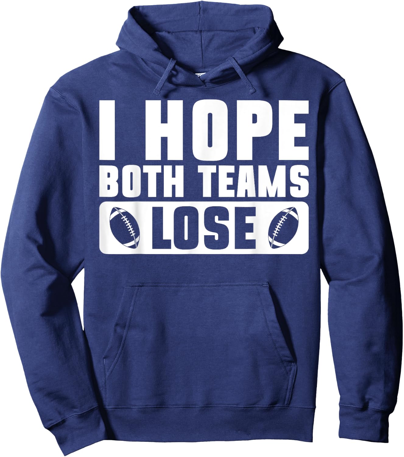 I Hate Both Teams Football Fan Player Men Hoodie - Hoodie | Navy