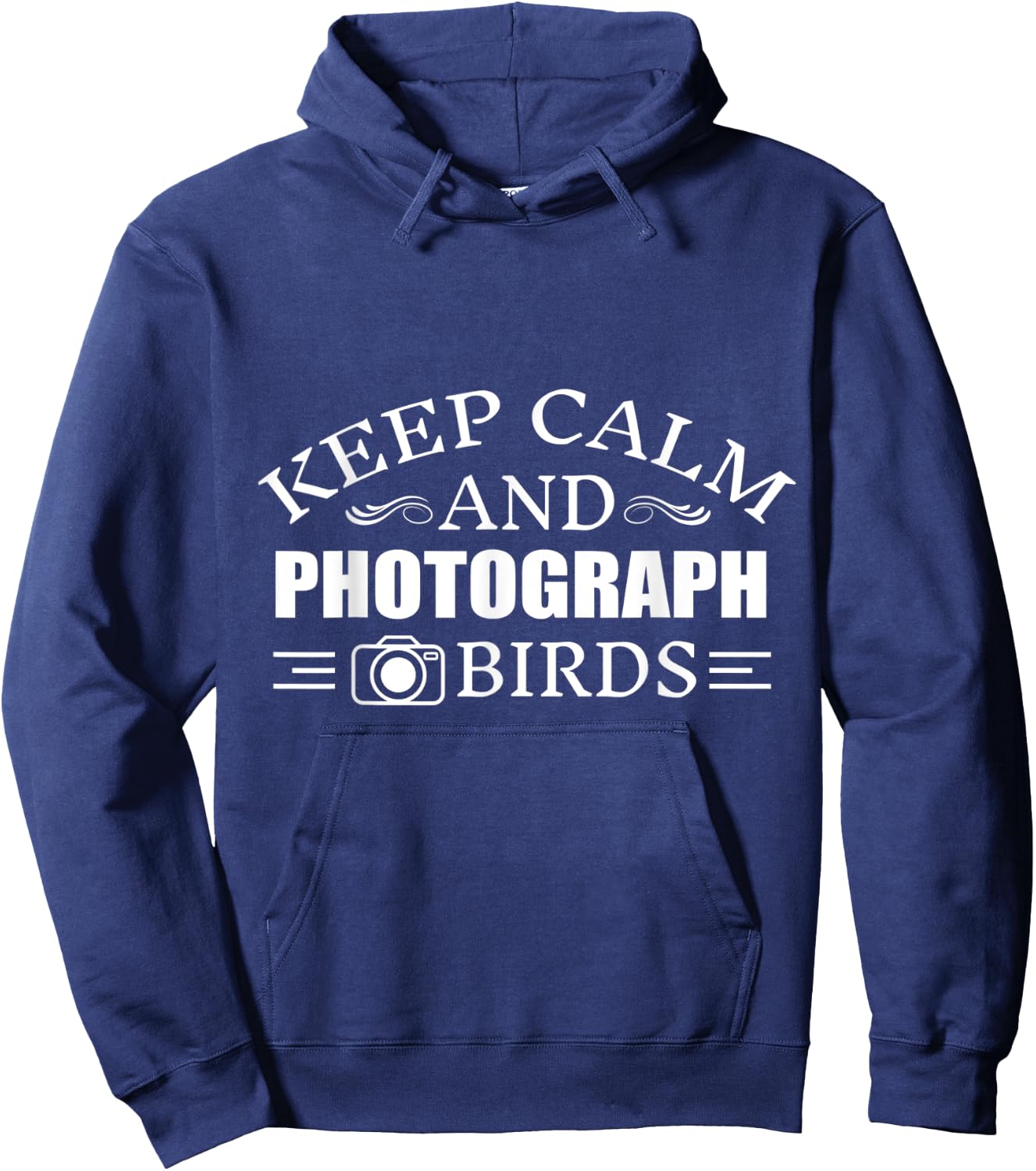 Keep Calm And photograph Birds Hoodie - Hoodie | Navy