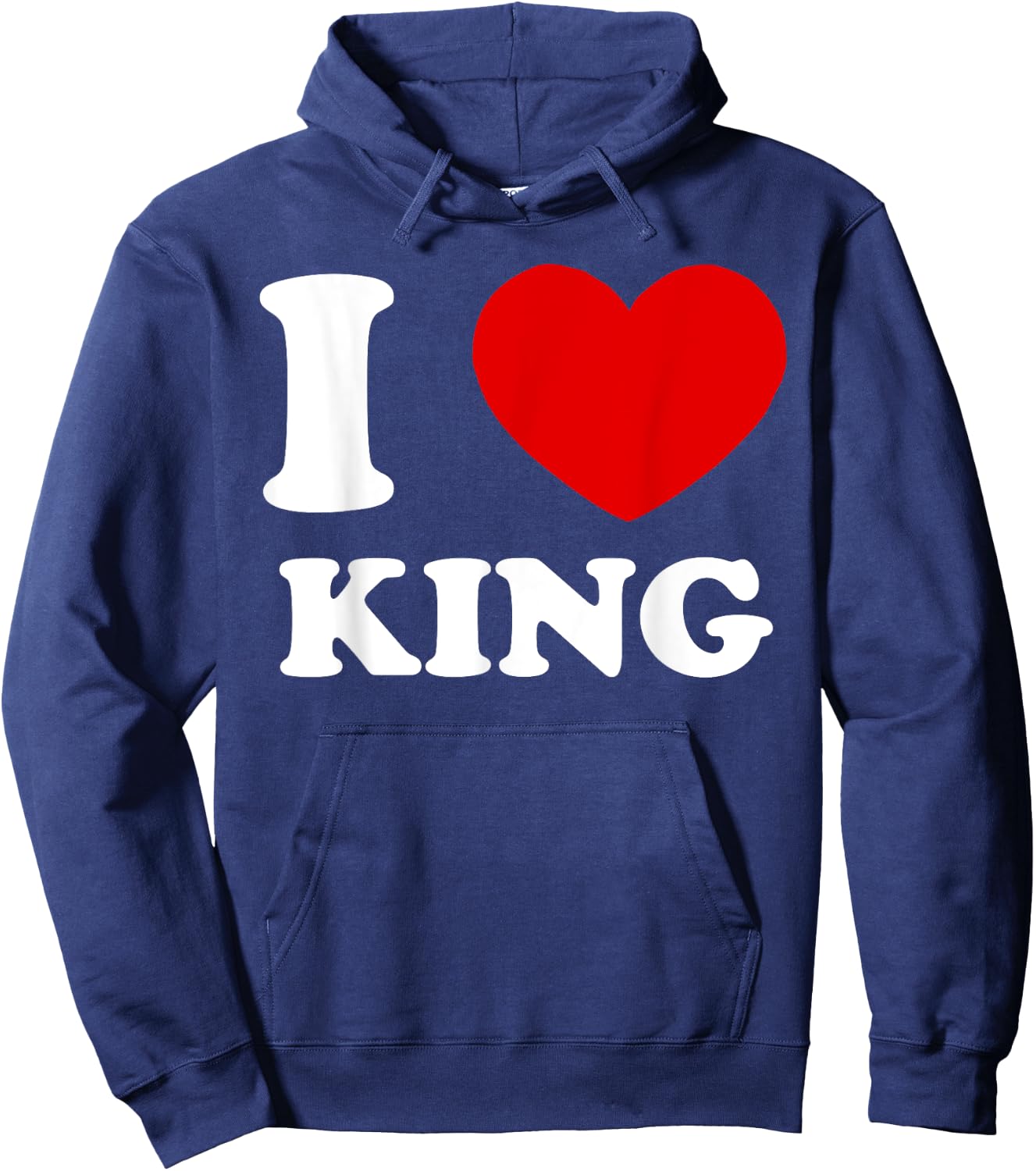 I Love King I Heart King Funny King Hoodie - Hoodie | Navy