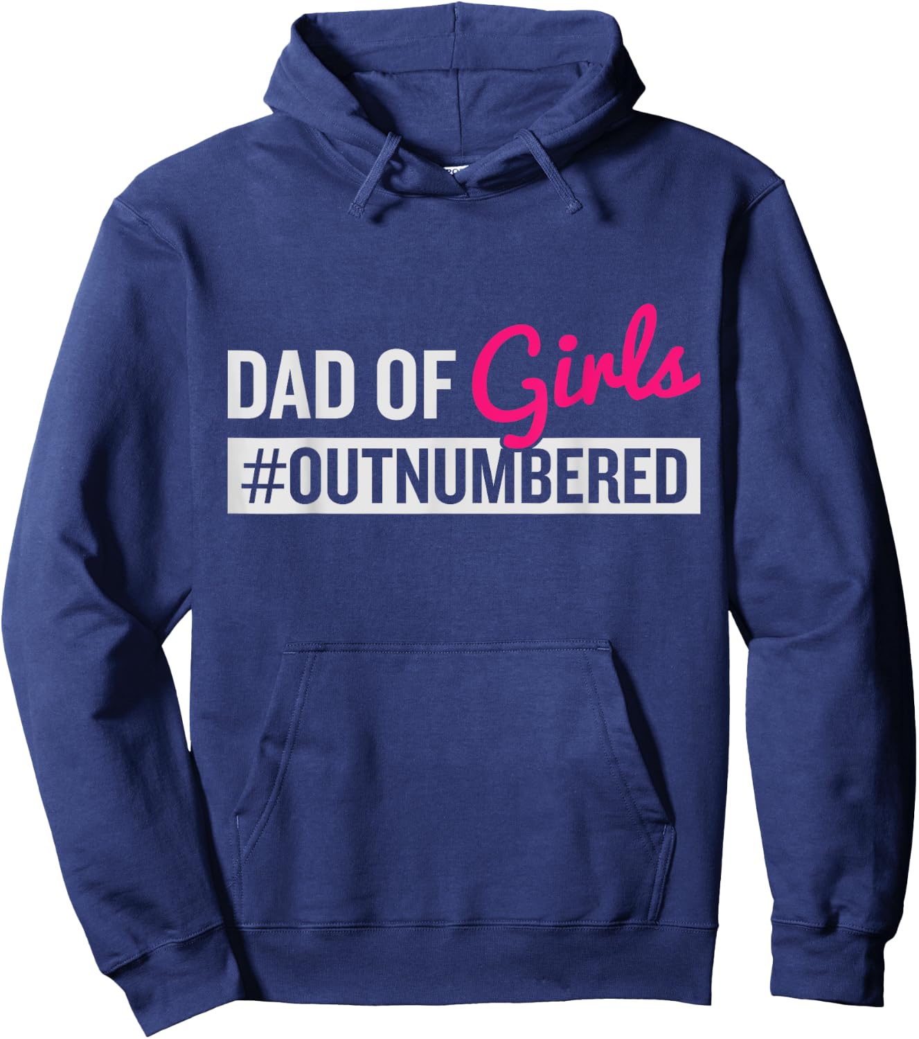 Father's Day Dad from Girl #Outnumbered Hoodie - Hoodie | Navy