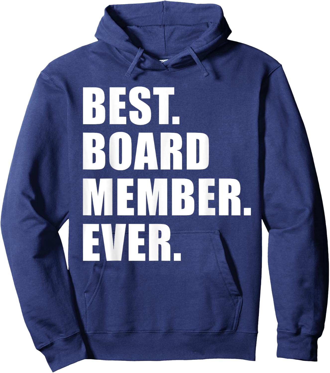Best Board Member Ever Hoodie - Hoodie | Navy