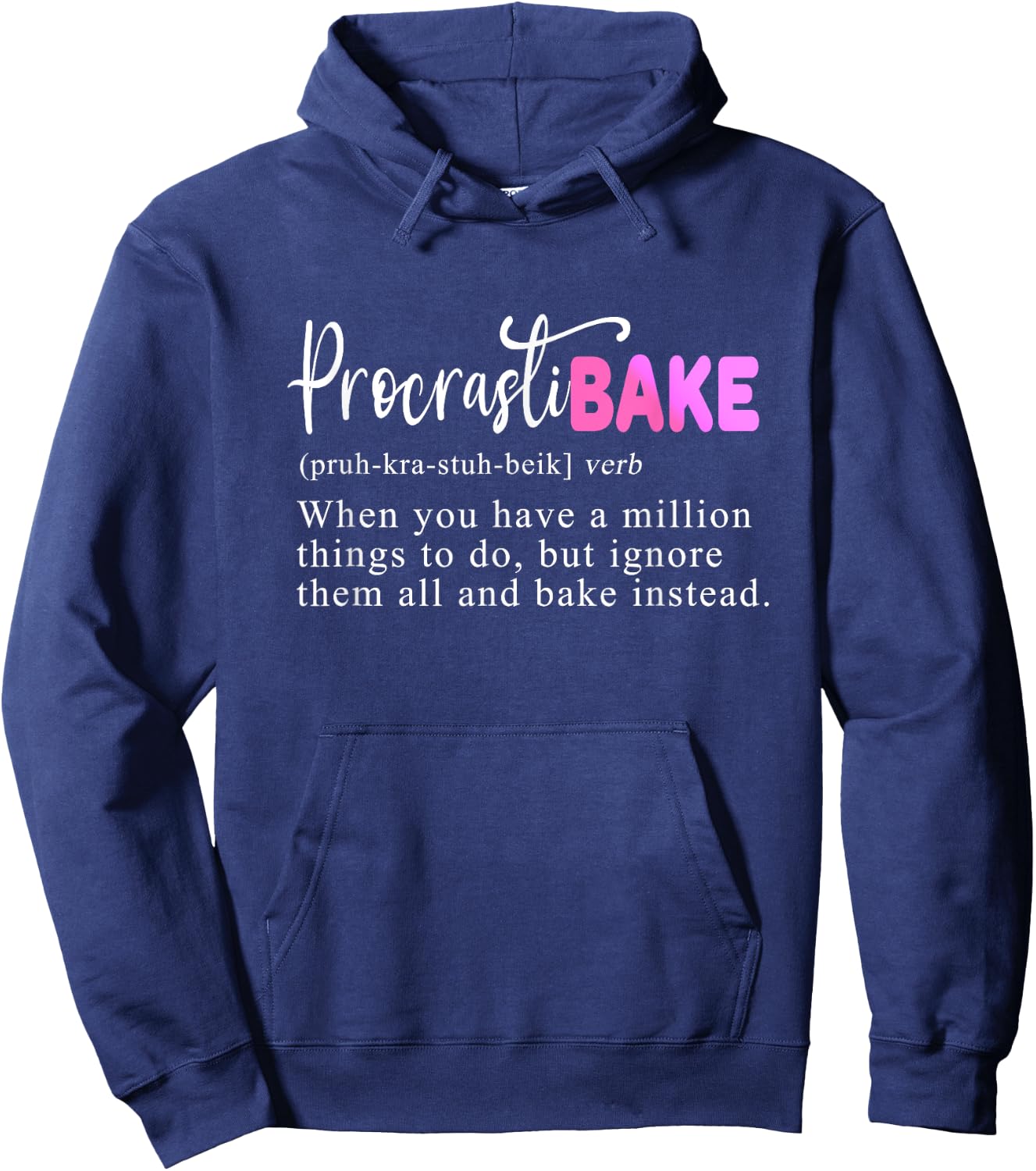 Funny Baking Humor Bakers Hoodie - Hoodie | Navy