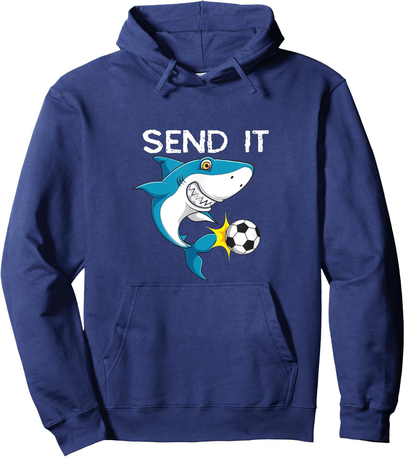 Funny soccer sayings shark player quote Send it Hoodie - Hoodie | Navy