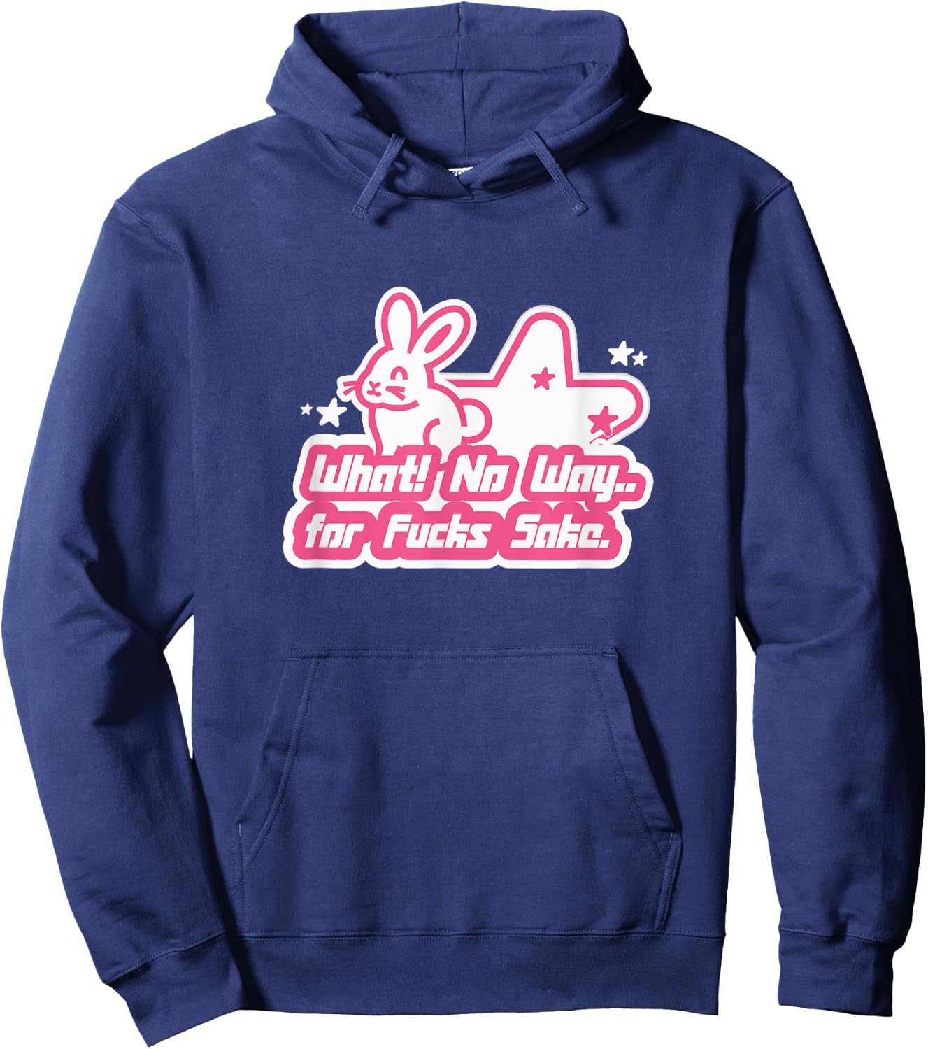 What No Way For Fucks Sake Hoodie - Hoodie | Navy