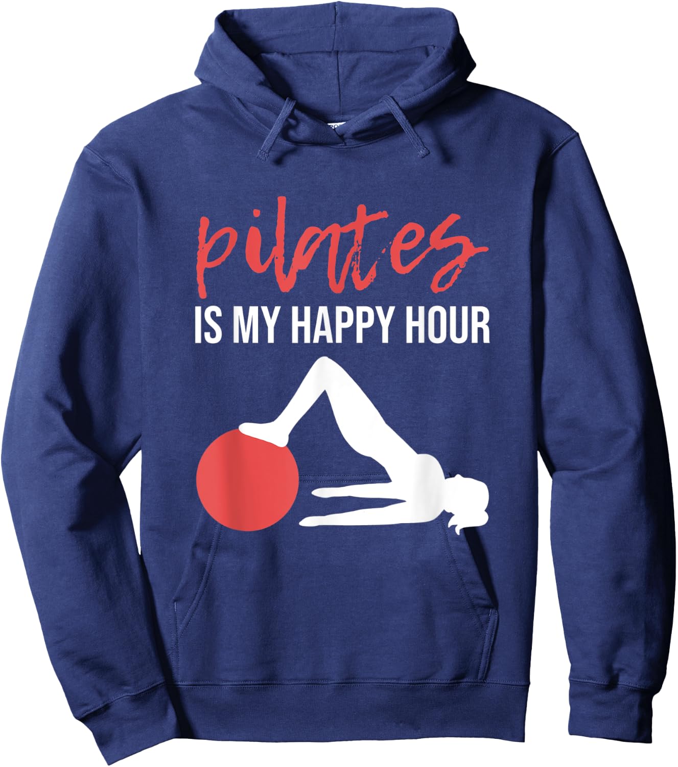 Pilates Funny Pilates Is My Happy Hour Hoodie - Hoodie | Navy