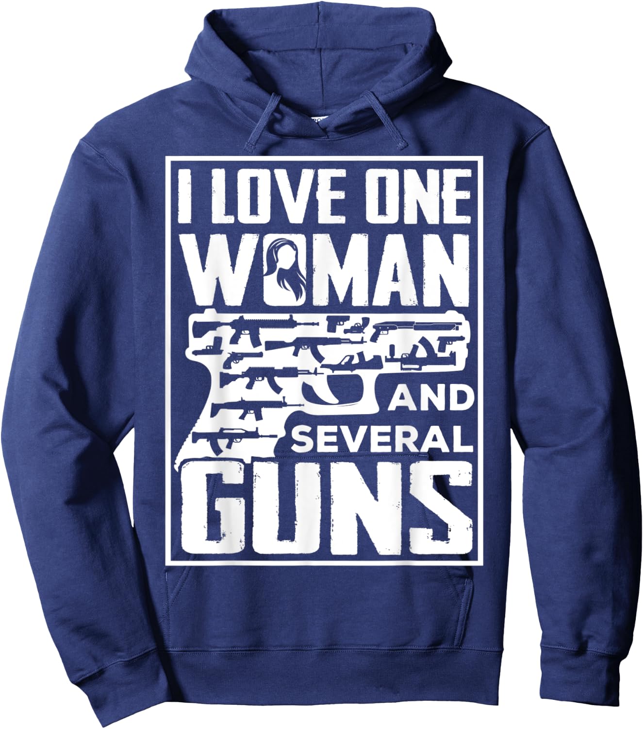 I Love One Woman And Several Guns - Gun Owner Hoodie - Hoodie | Navy