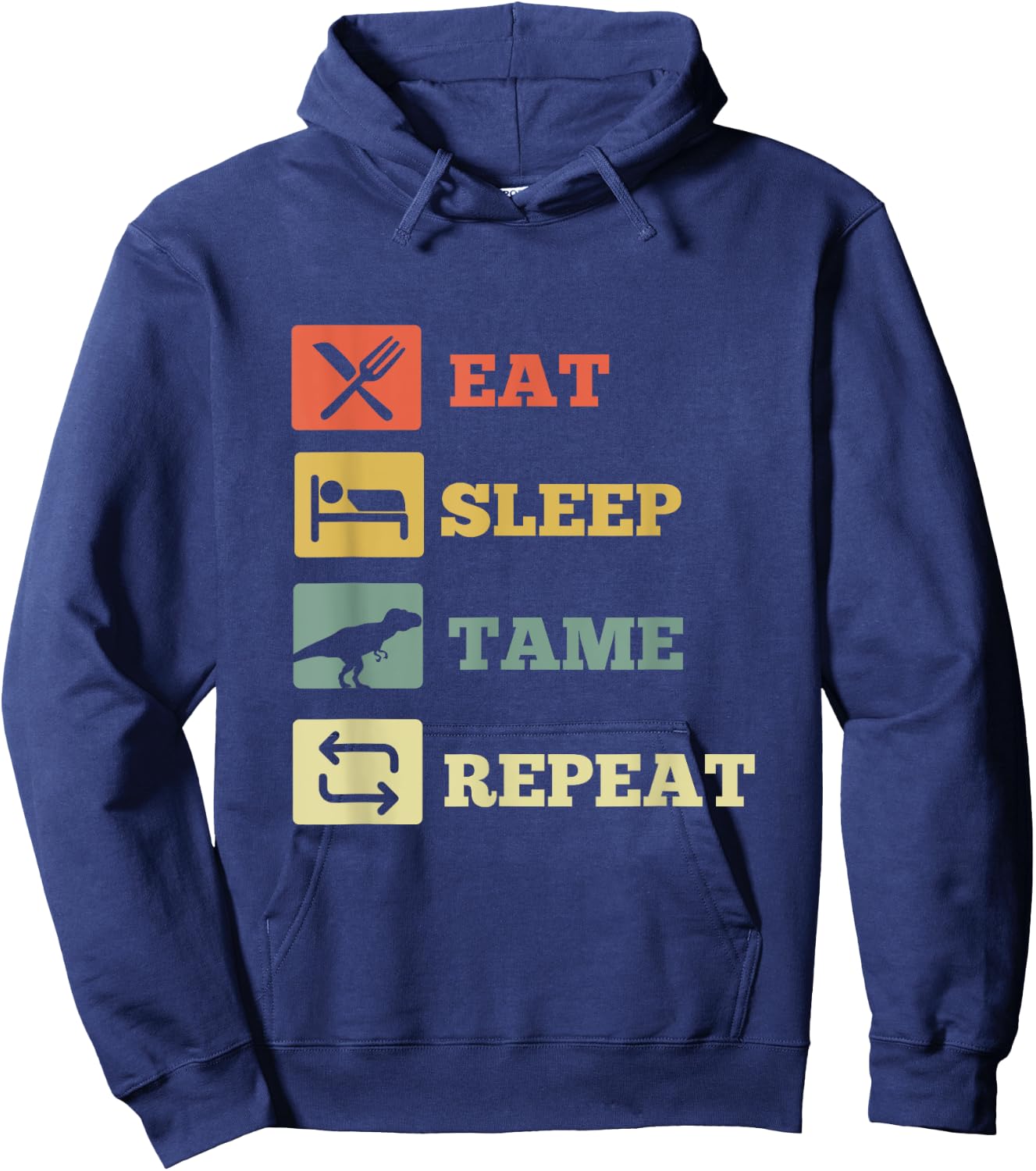 Eat Sleep Tame Repeat Dinosaur Hoodie - Hoodie | Navy
