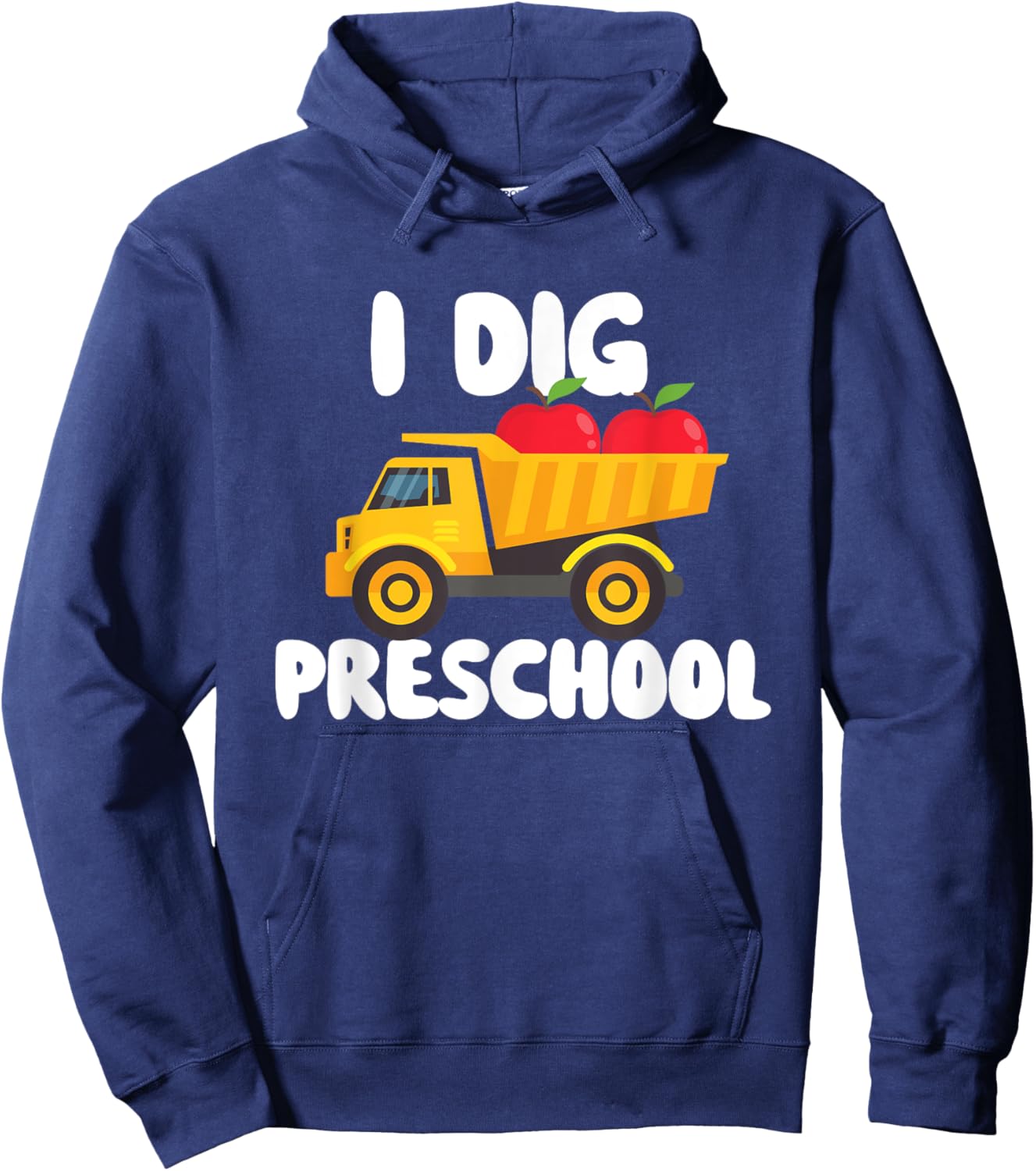 I Dig Preschool - Teacher Student School Hoodie - Hoodie | Navy