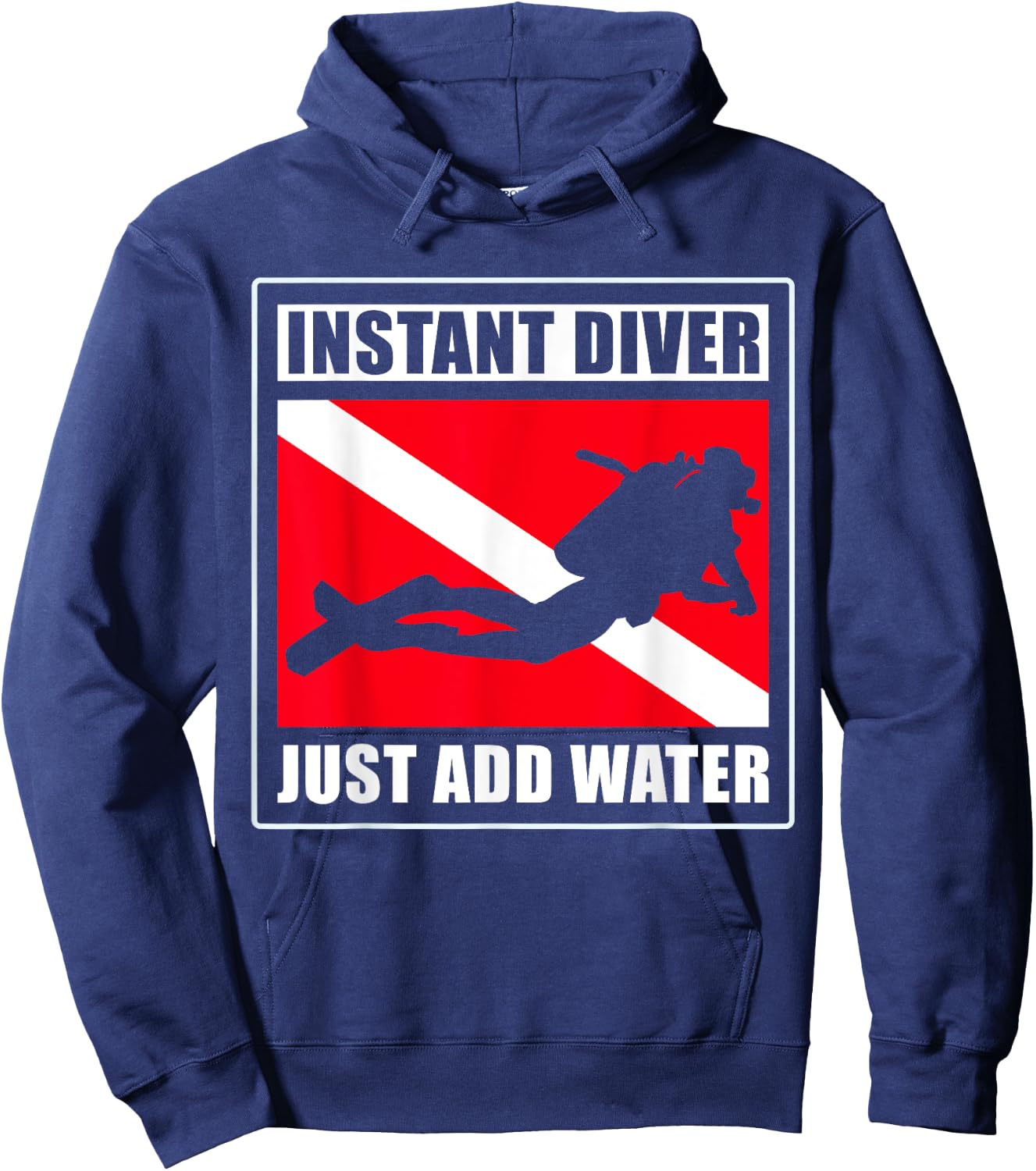 Instant Diver Just Add Water Scuba Diving Diver Hoodie - Hoodie | Navy
