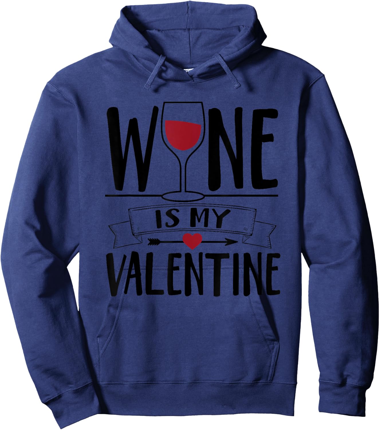 Wine Is My Valentine Cute Galentine's Day Hoodie - Hoodie | Navy