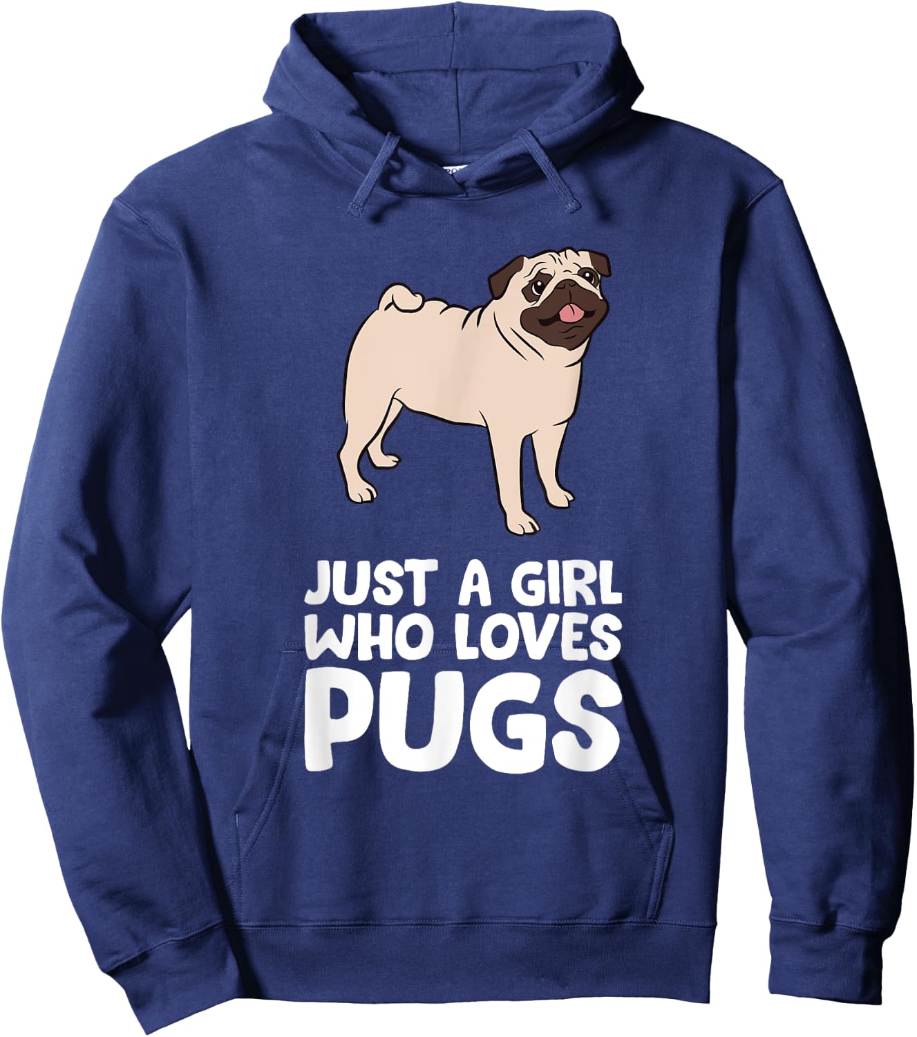 Funny Pug Dog Just a Girl Who Loves Pugs Hoodie - Hoodie | Navy