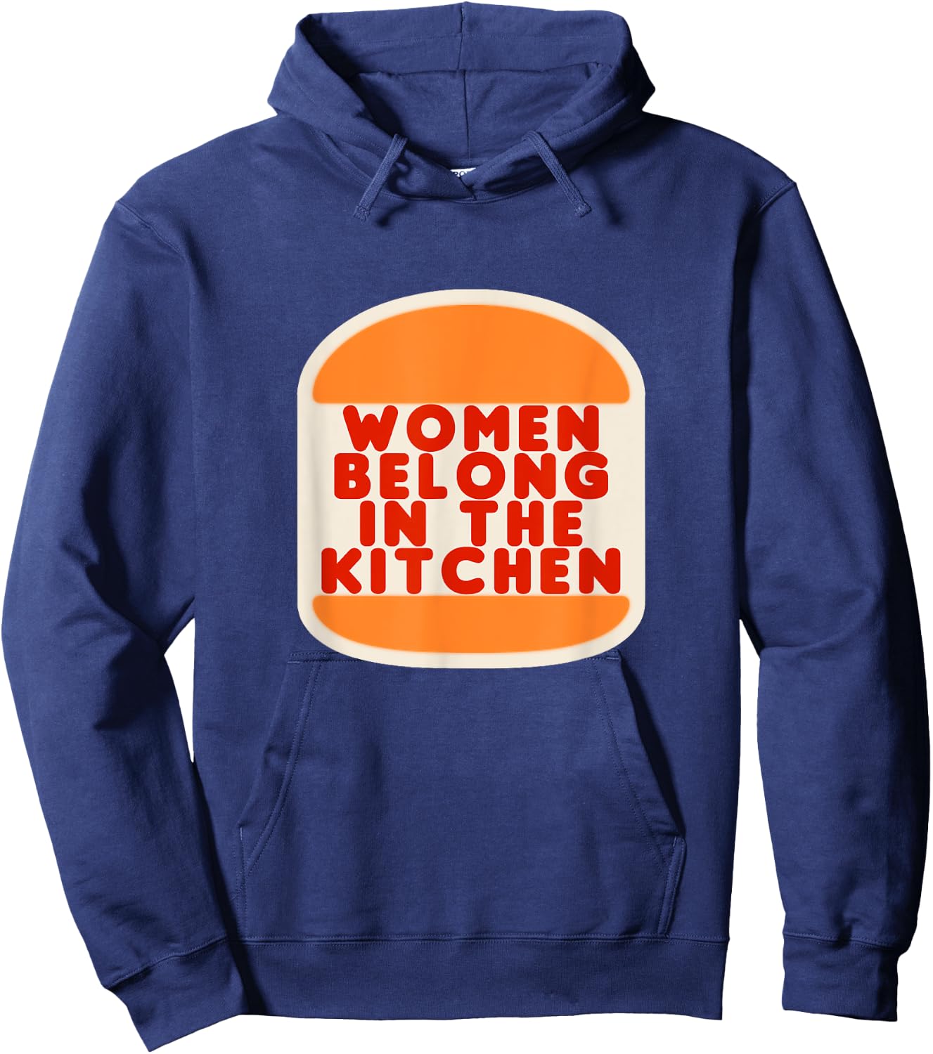 Women Belong In The Kitchen Funny Meme Gift Hoodie - Hoodie | Navy