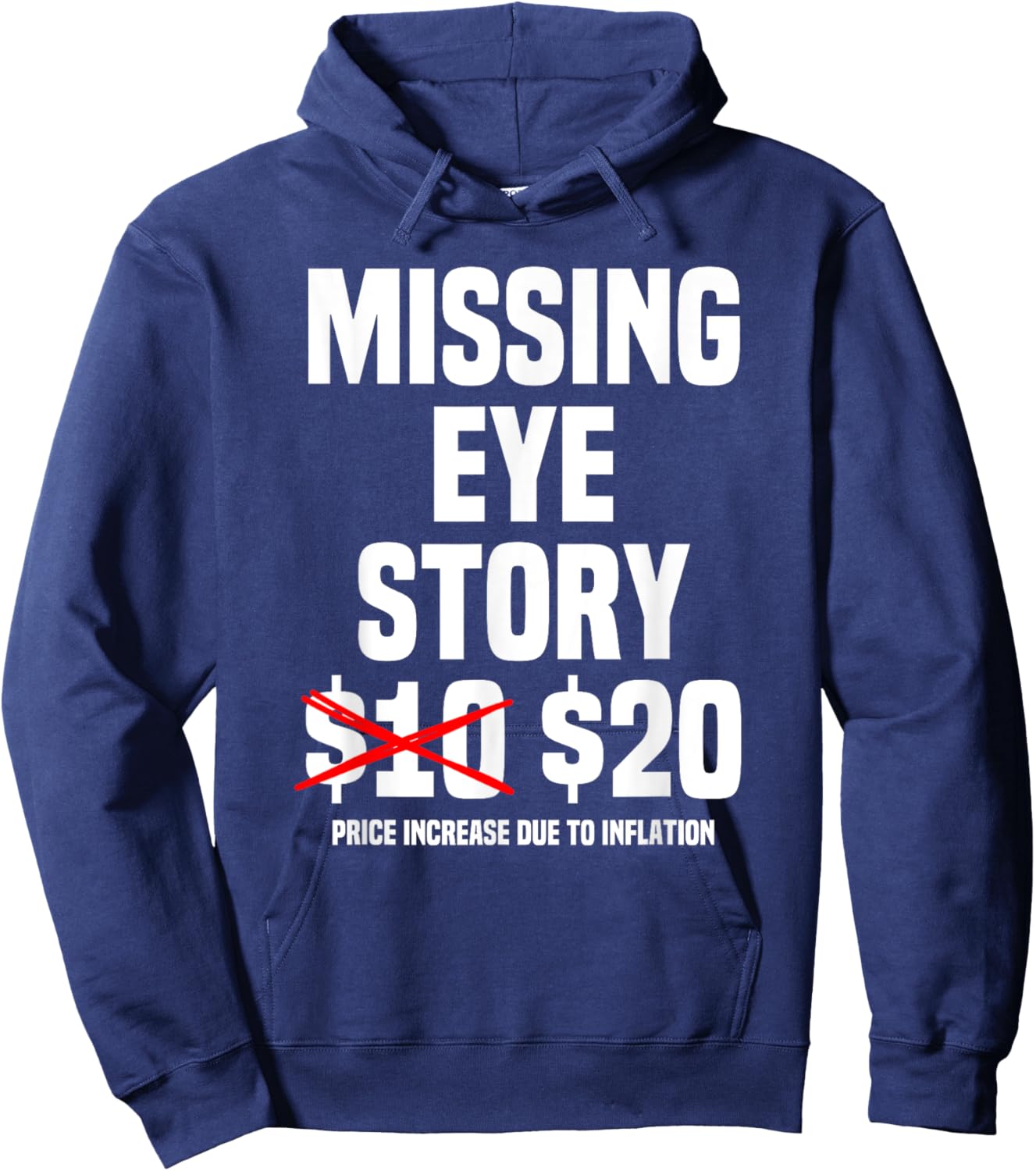 Funny Missing Eye Story Joke Hoodie - Hoodie | Navy
