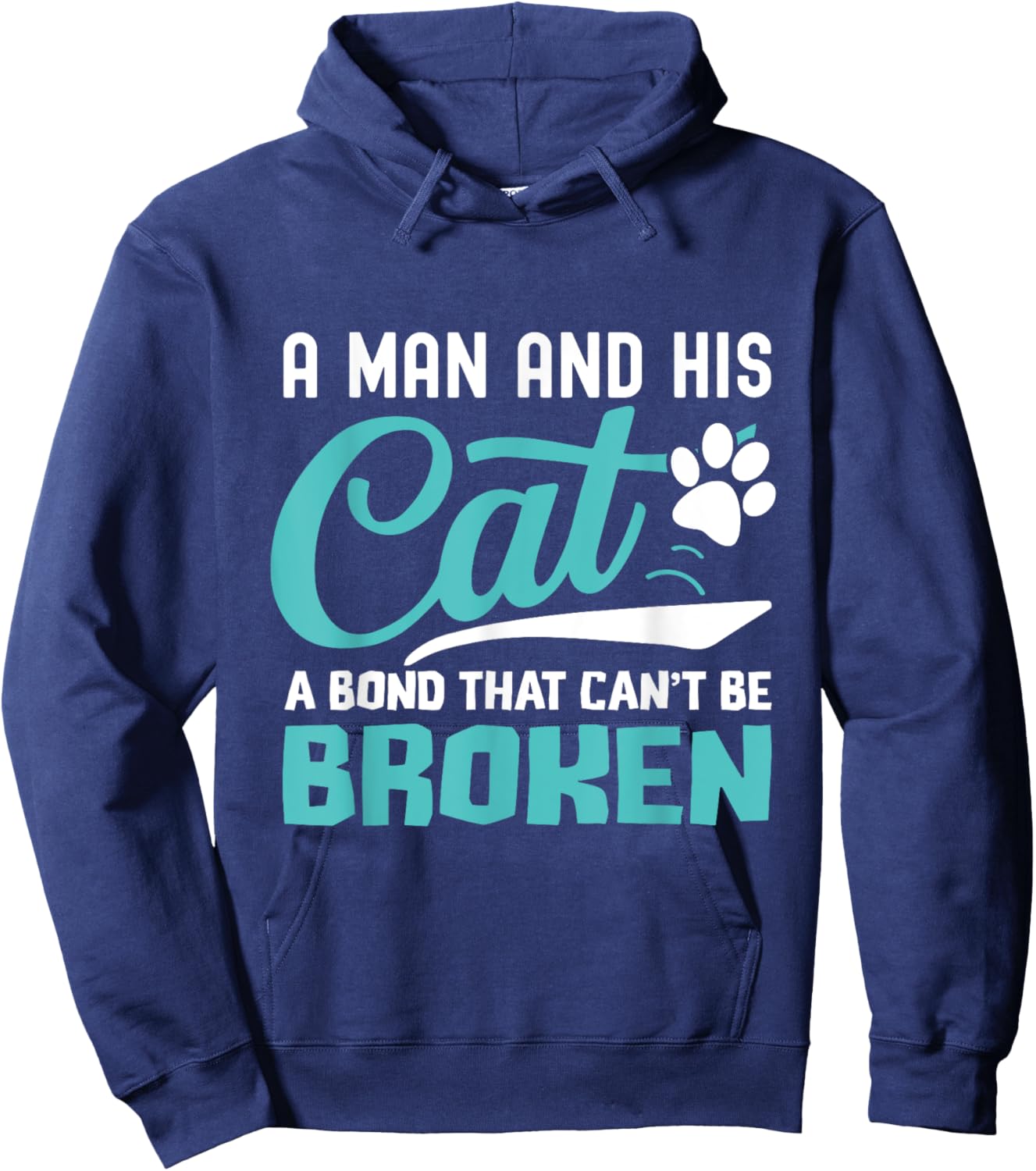 A man and his cat a bond that can't be broken Hoodie - Hoodie | Navy