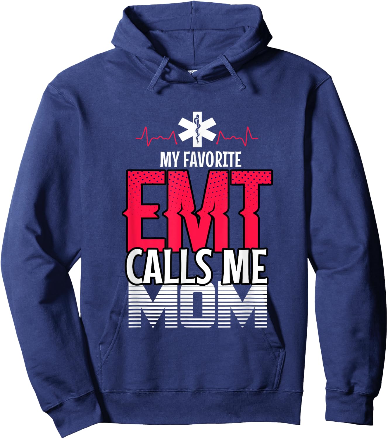 My Favorite Emt Mom First Responder Paramedic Hoodie - Hoodie | Navy